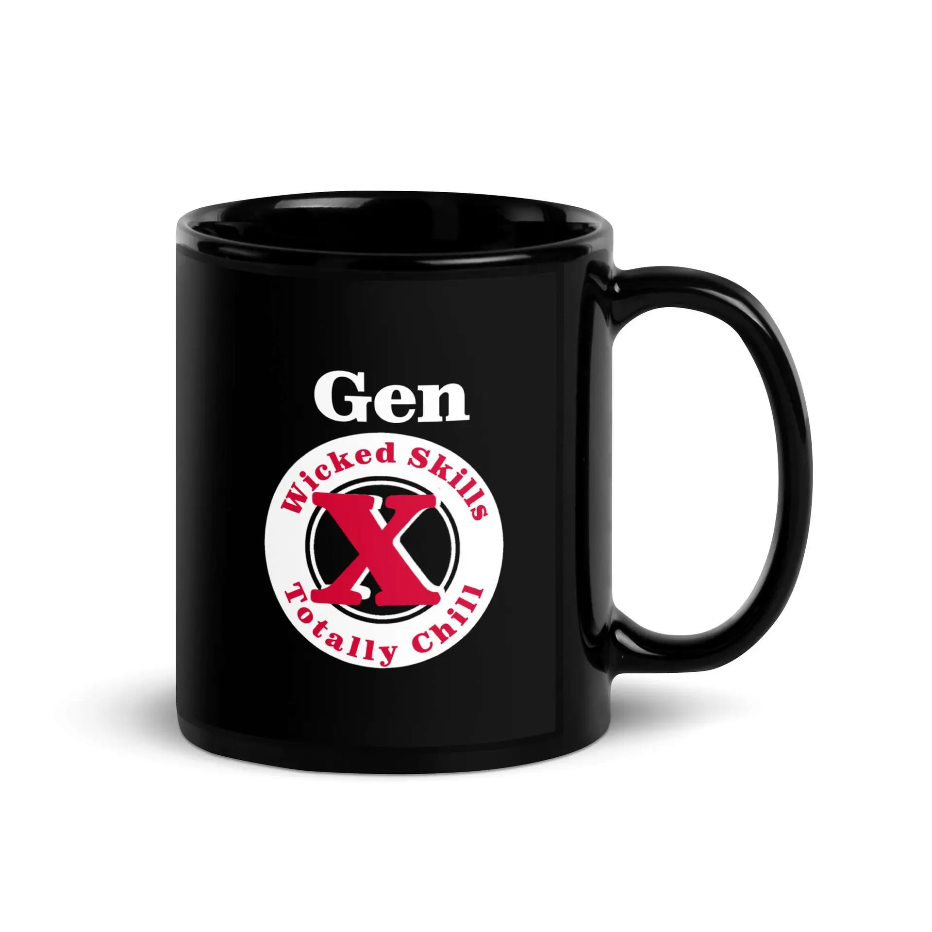 Gen X, Wicked Skills, Totally Chill Black Glossy Mug