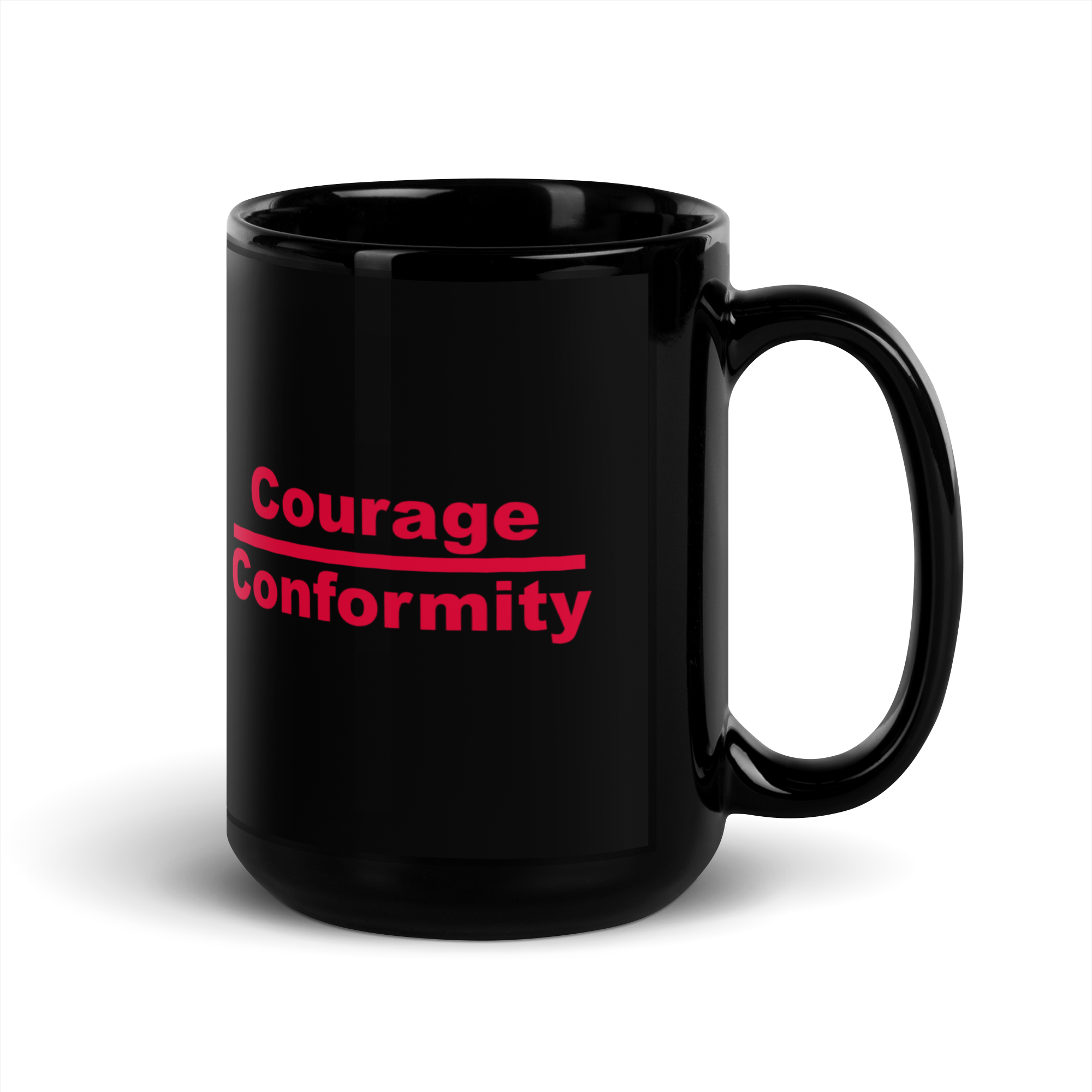 Courage Over Conformity Black Glossy Mug