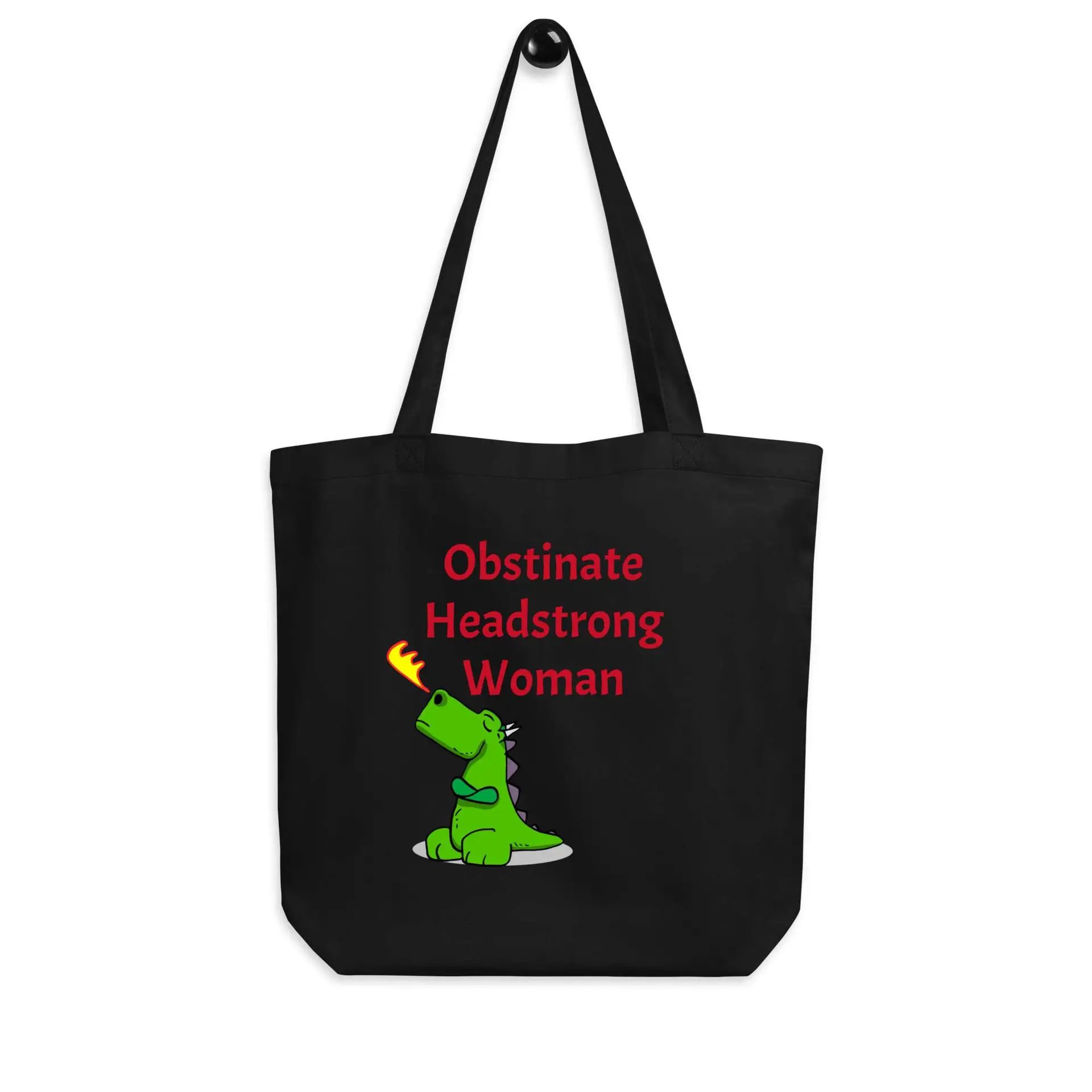 Obstinate Headstrong Woman Eco Tote Bag