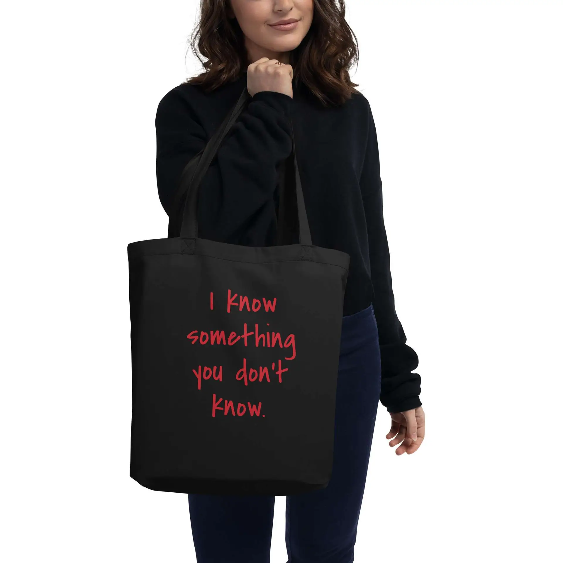 I Know Something You Don't Know Eco tote bag