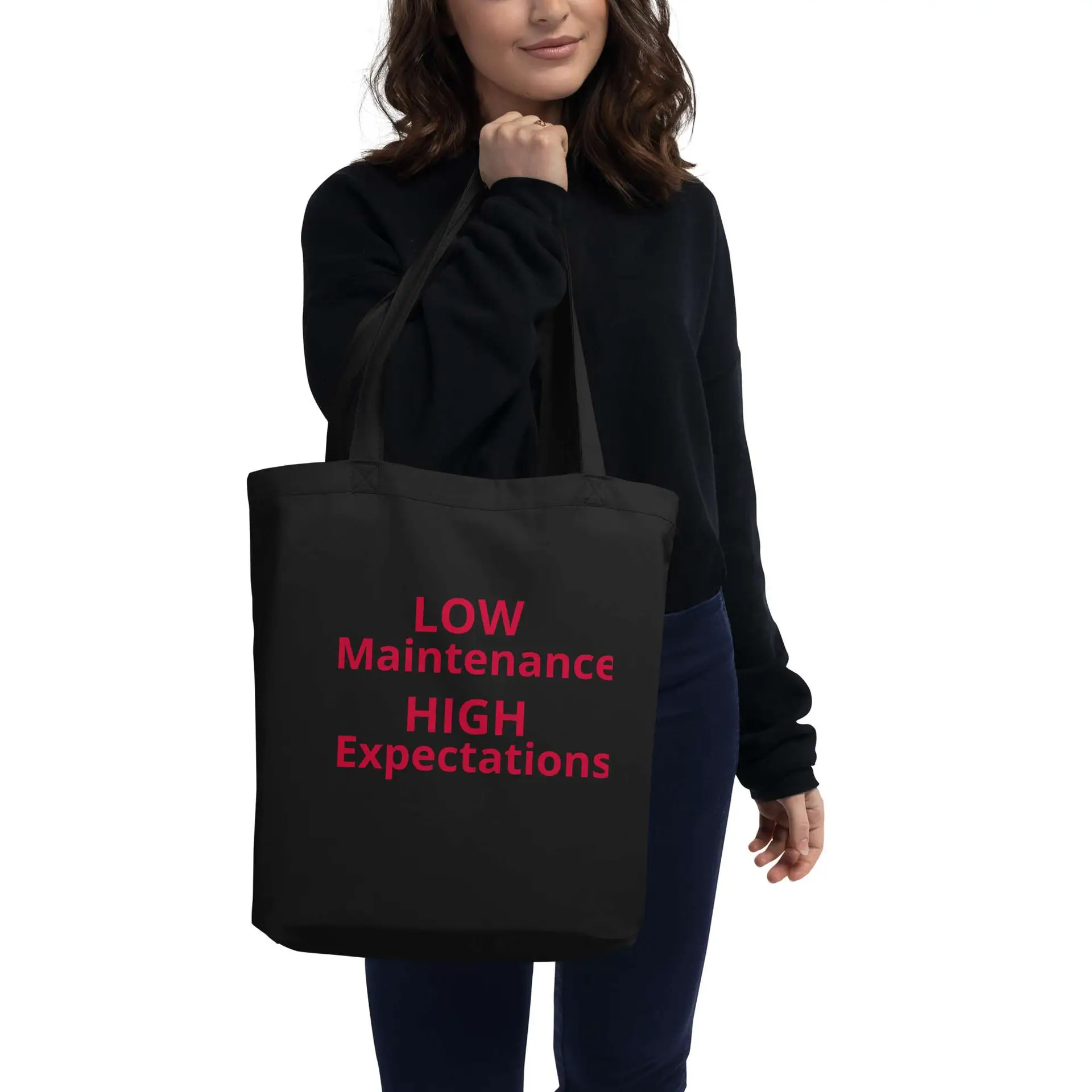 Low Maintenance High Expectations Eco Tote Bag