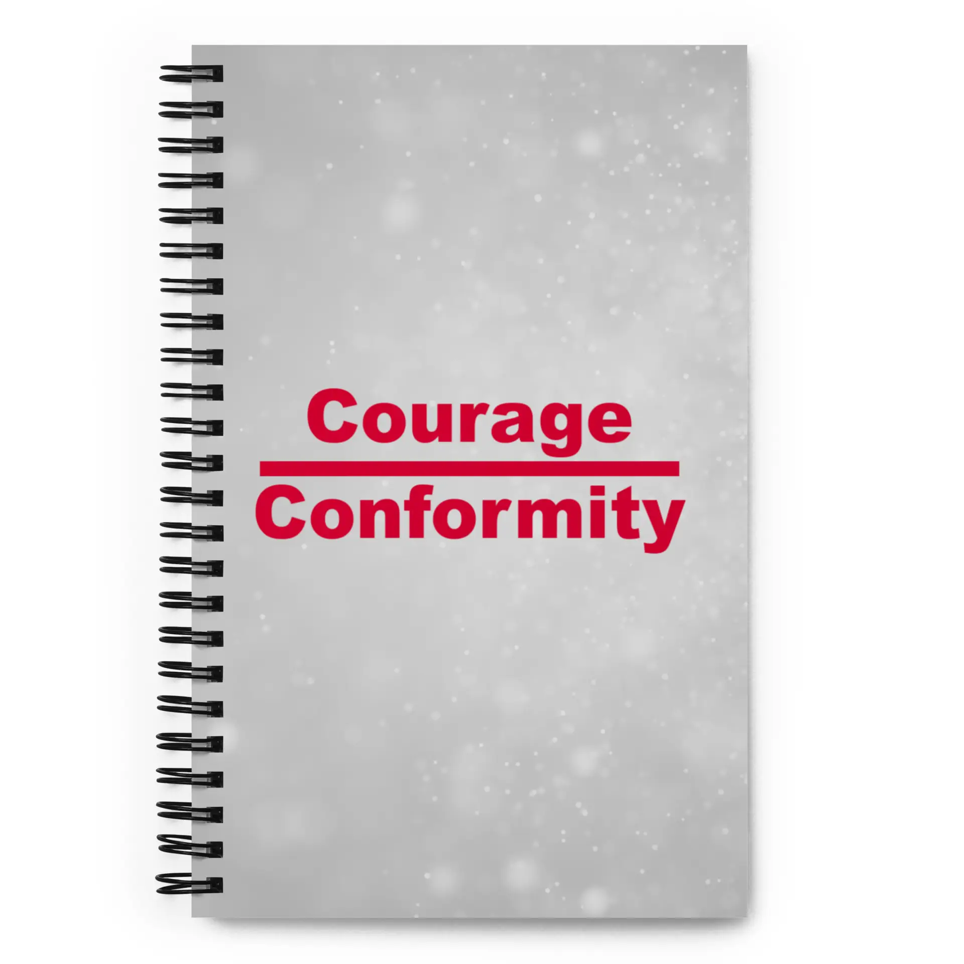 Courage over Conformity Spiral notebook