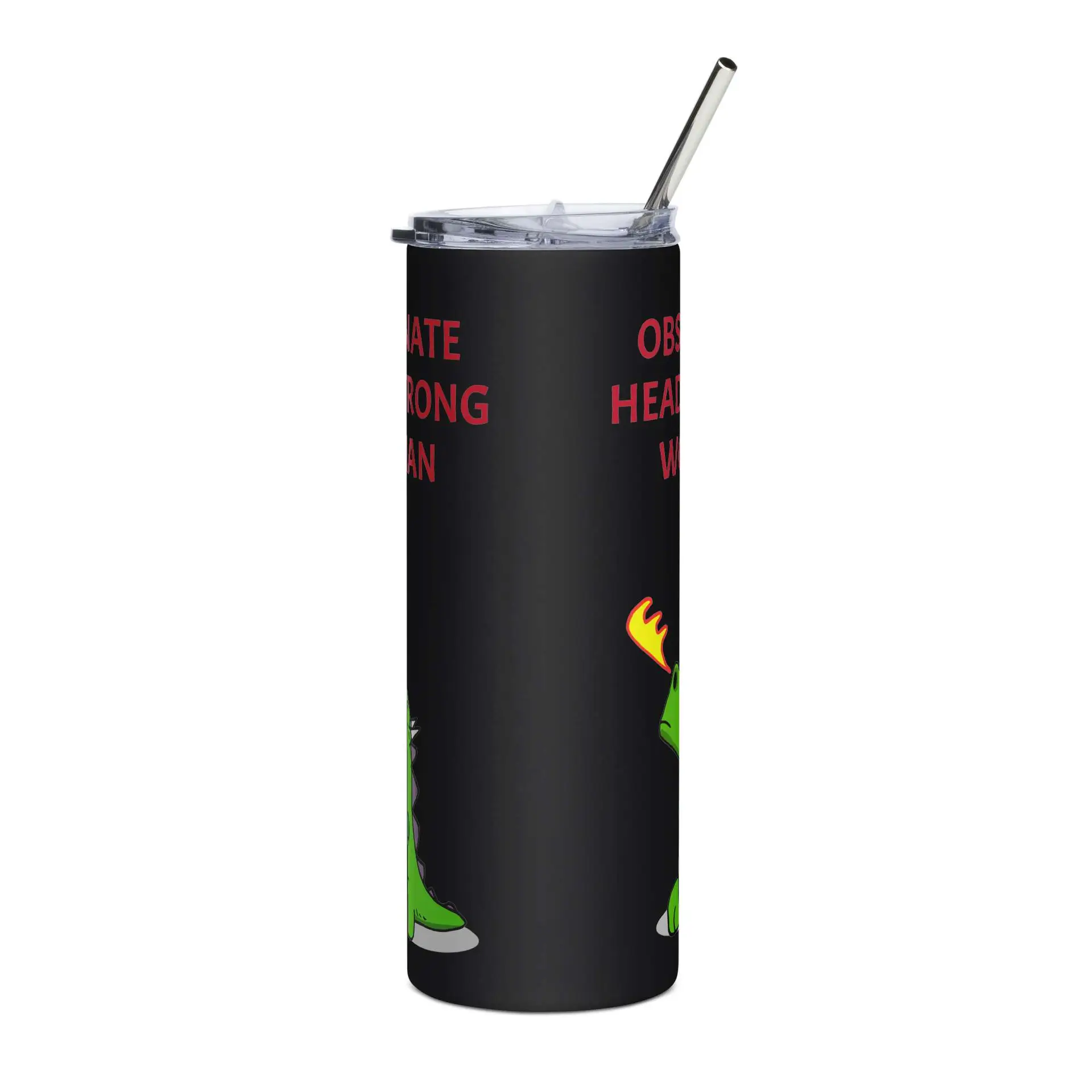 Obstinate Headstrong Woman Stainless steel tumbler