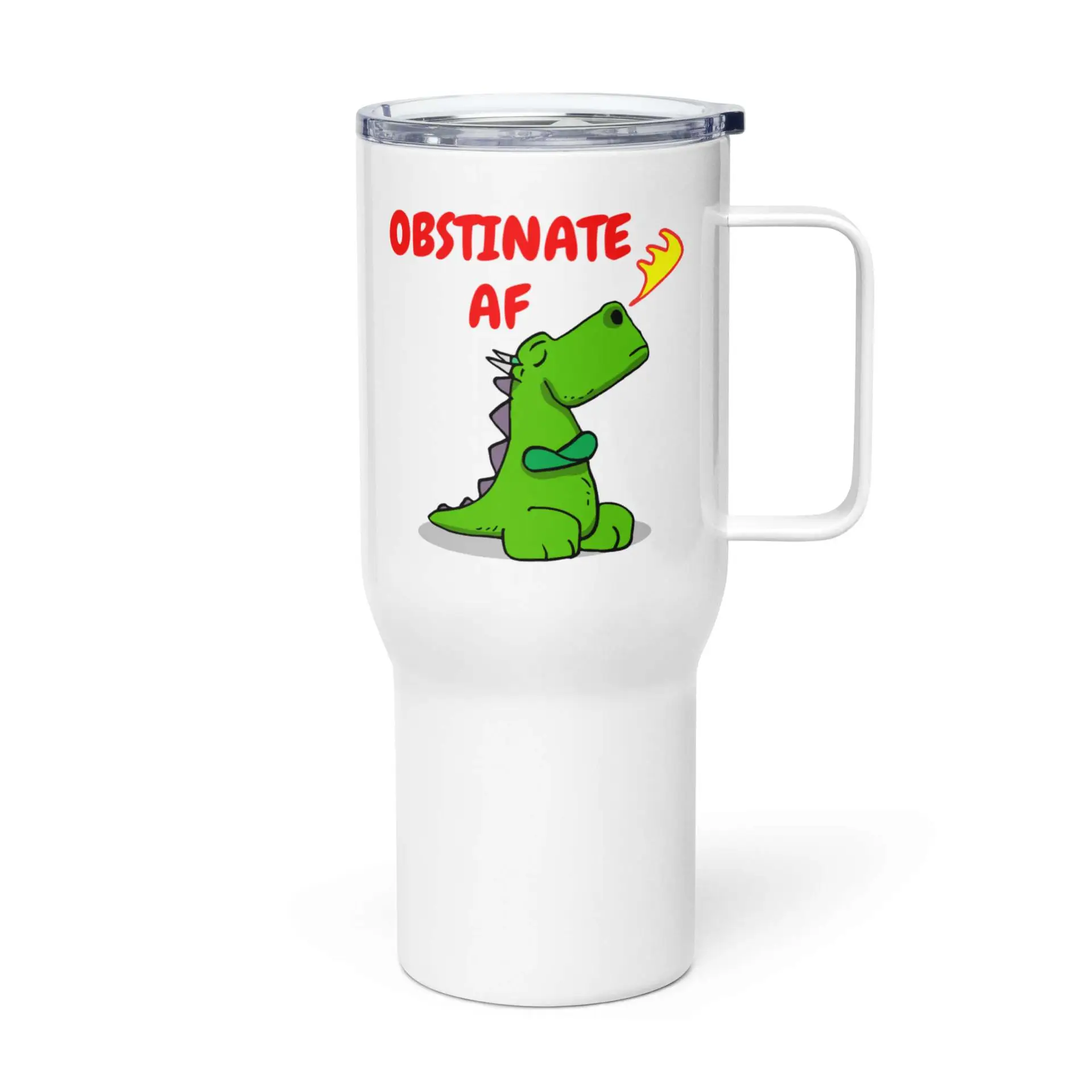Obstinate AF Dragon Travel mug with a handle