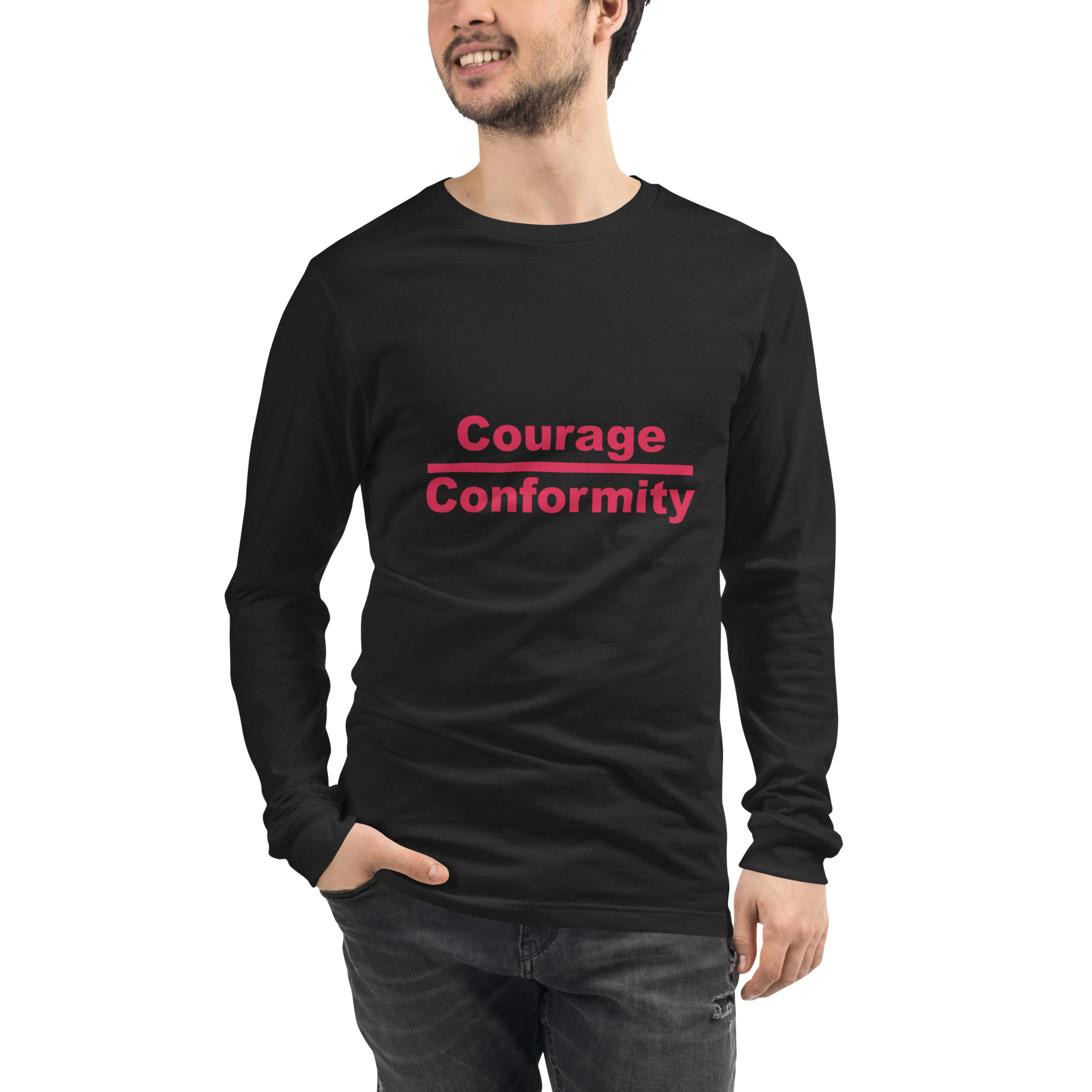 Courage Over Conformity Unisex Long Sleeve Tee