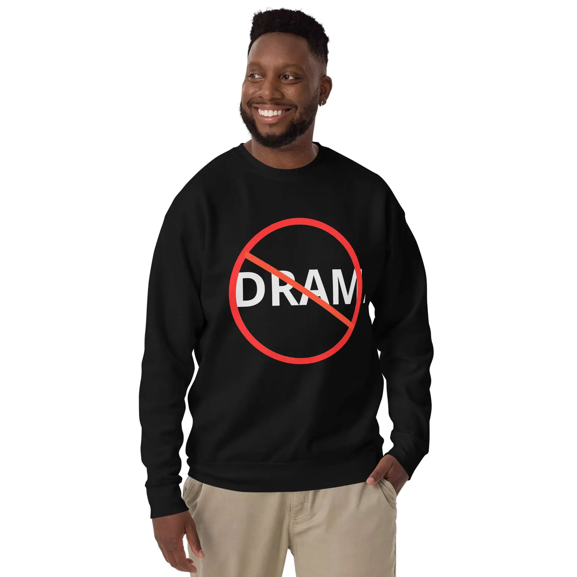 No Drama Unisex Premium Sweatshirt