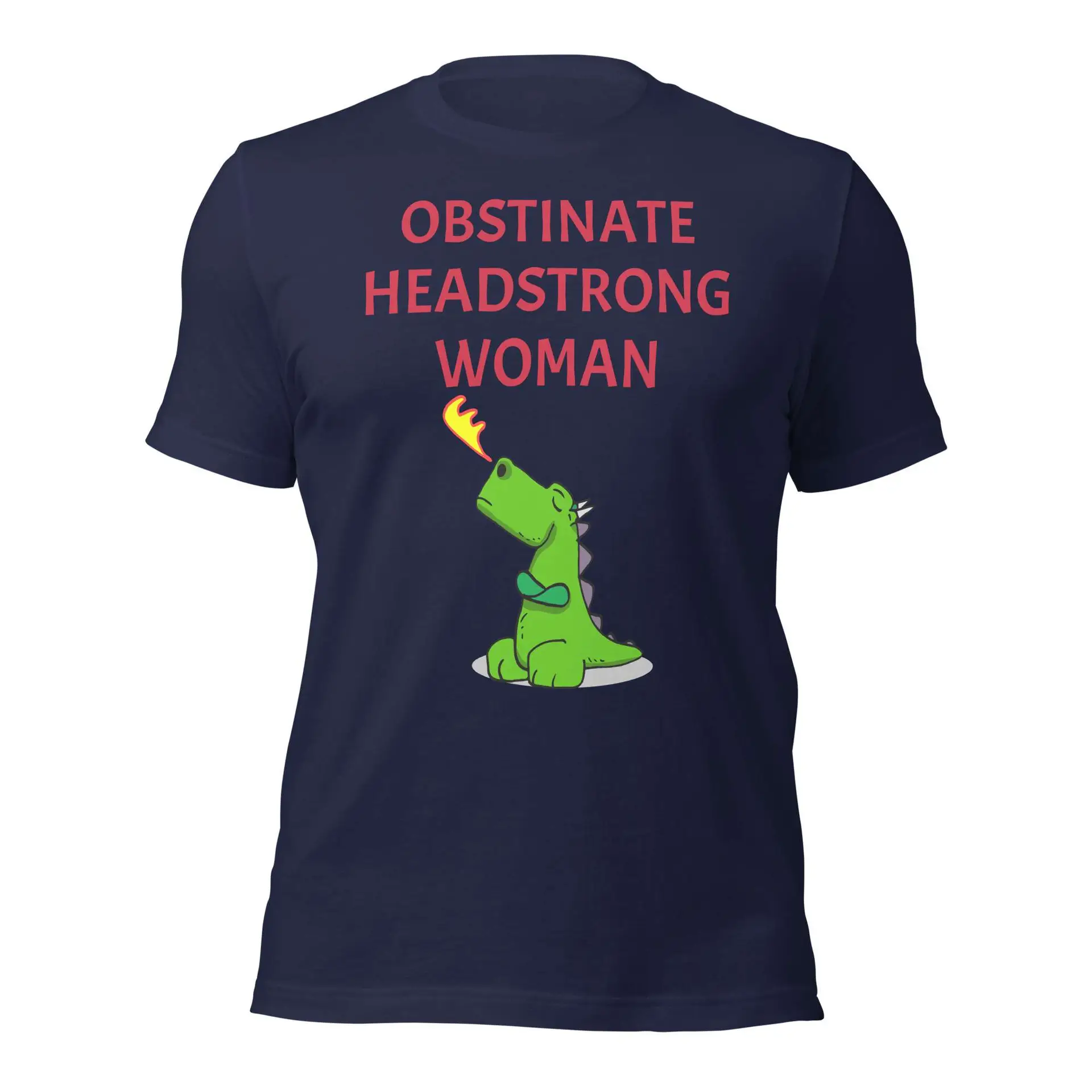 Obstinate Headstrong Woman Unisex t-shirt