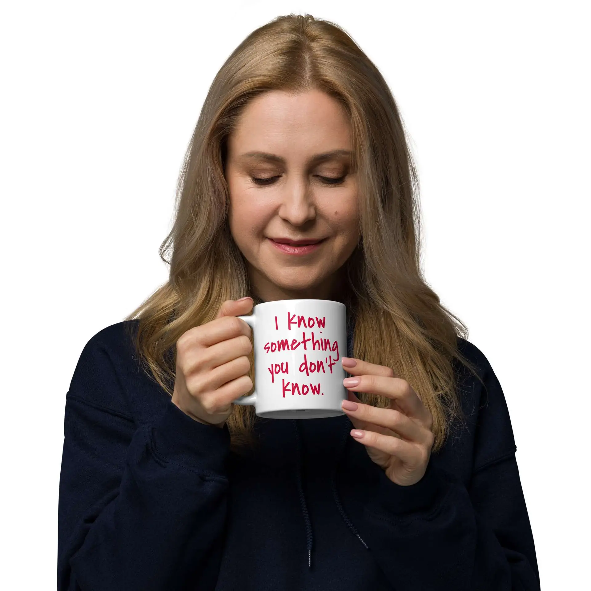 I Know Something You Don't Know White glossy mug
