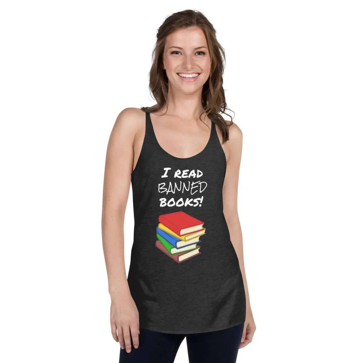 I read banned books Women's Racerback Tank