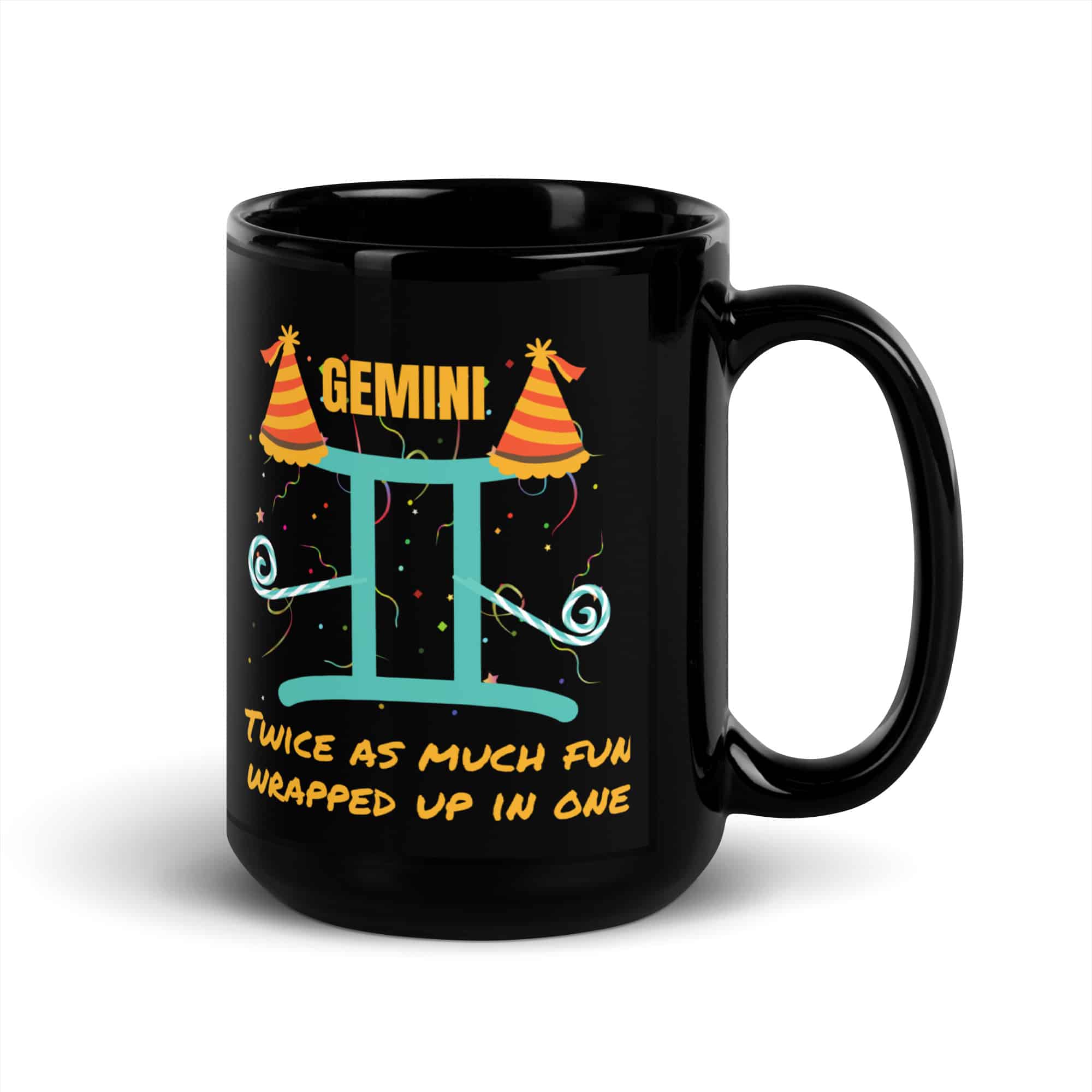 Gemini Twice as Much Fun Wrapped Up in One, Black Glossy Mug
