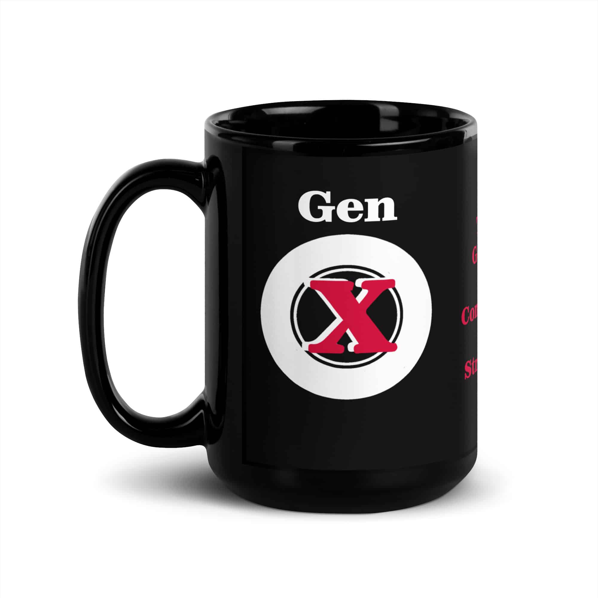Gen X, Common Sense, Street Smarts Black Glossy Mug