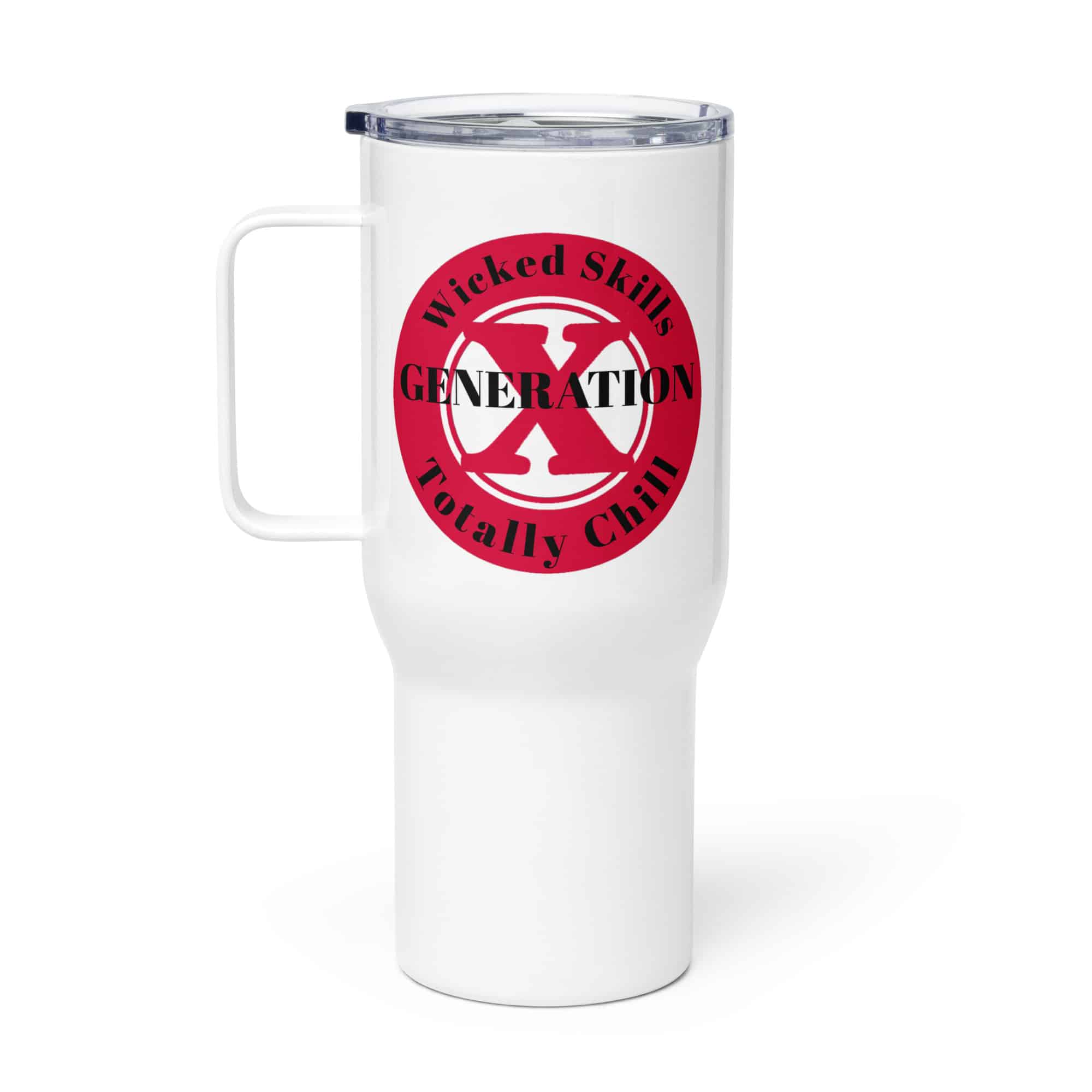 Gen X, Wicked Skills, Totally Chill (v1) Travel mug with a handle