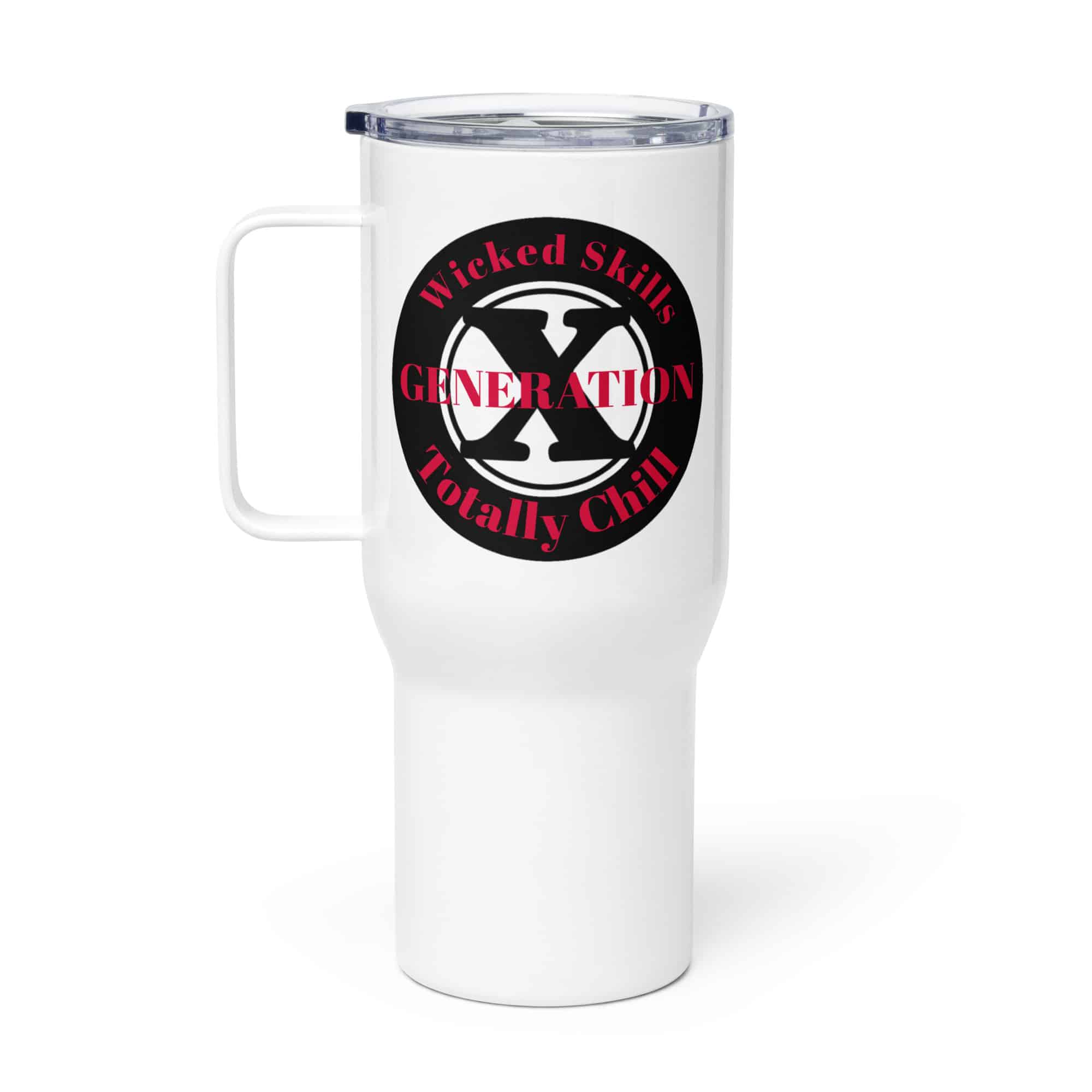 Gen X, Wicked Skills, Totally Chill (v2) Travel mug with a handle