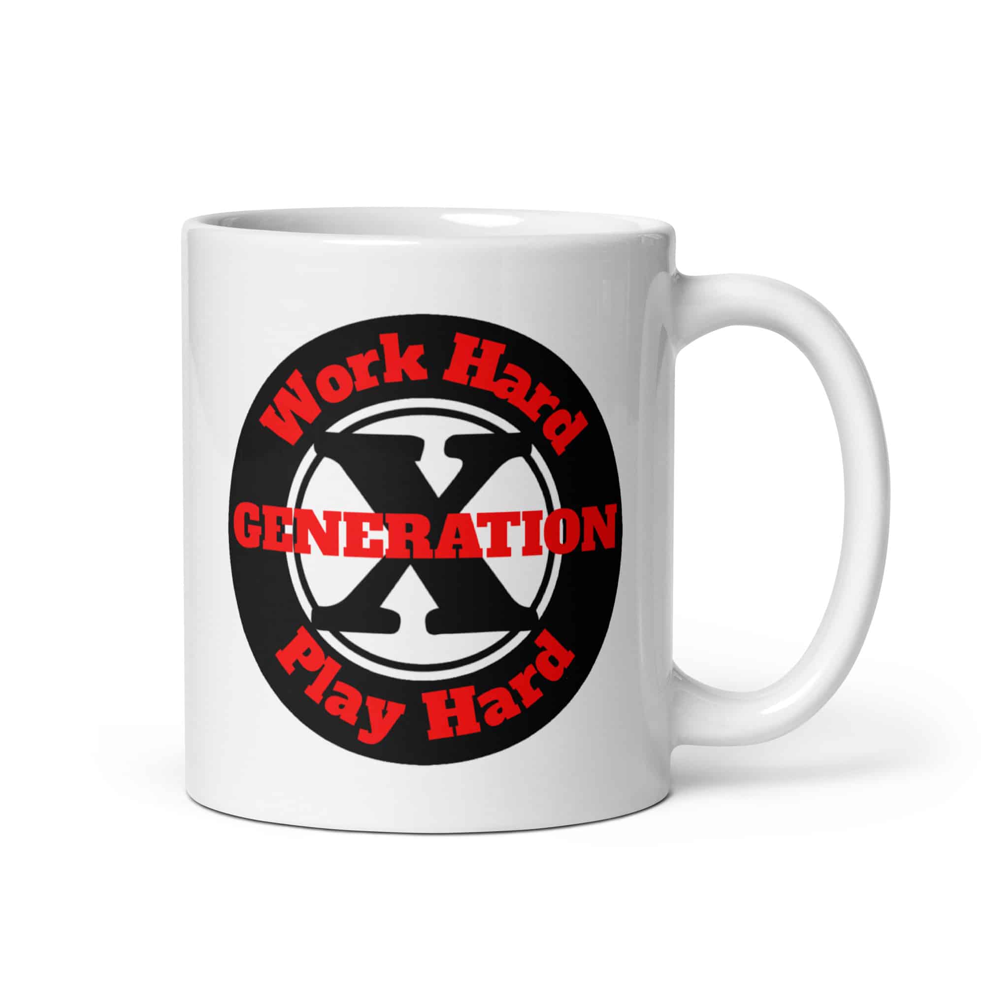 Gen X, Work Hard, Play Hard mug-white-11-oz-handle-on-right-69c2f05b99706