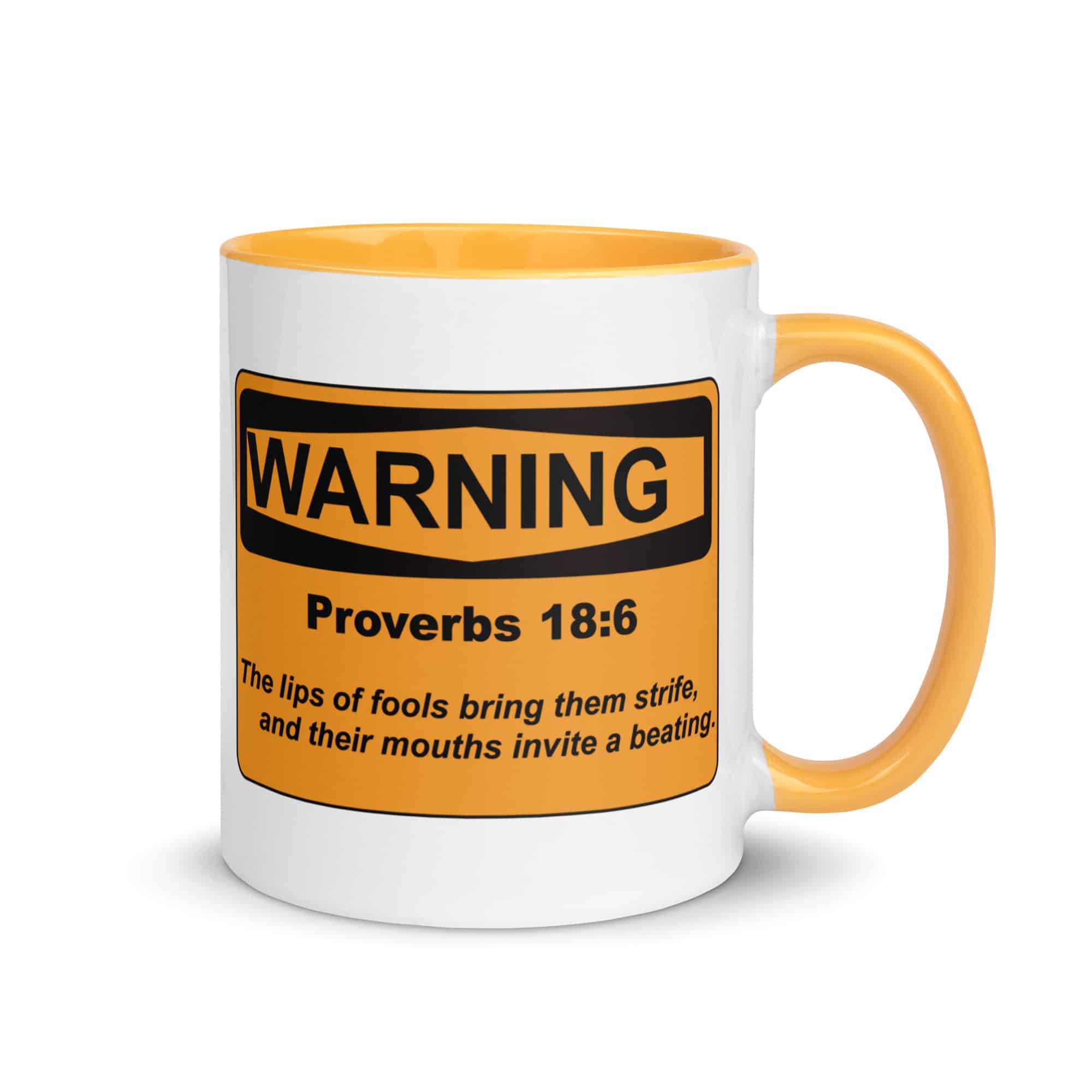 Proverbs 18:6 Warning Sign Mug with Color Inside