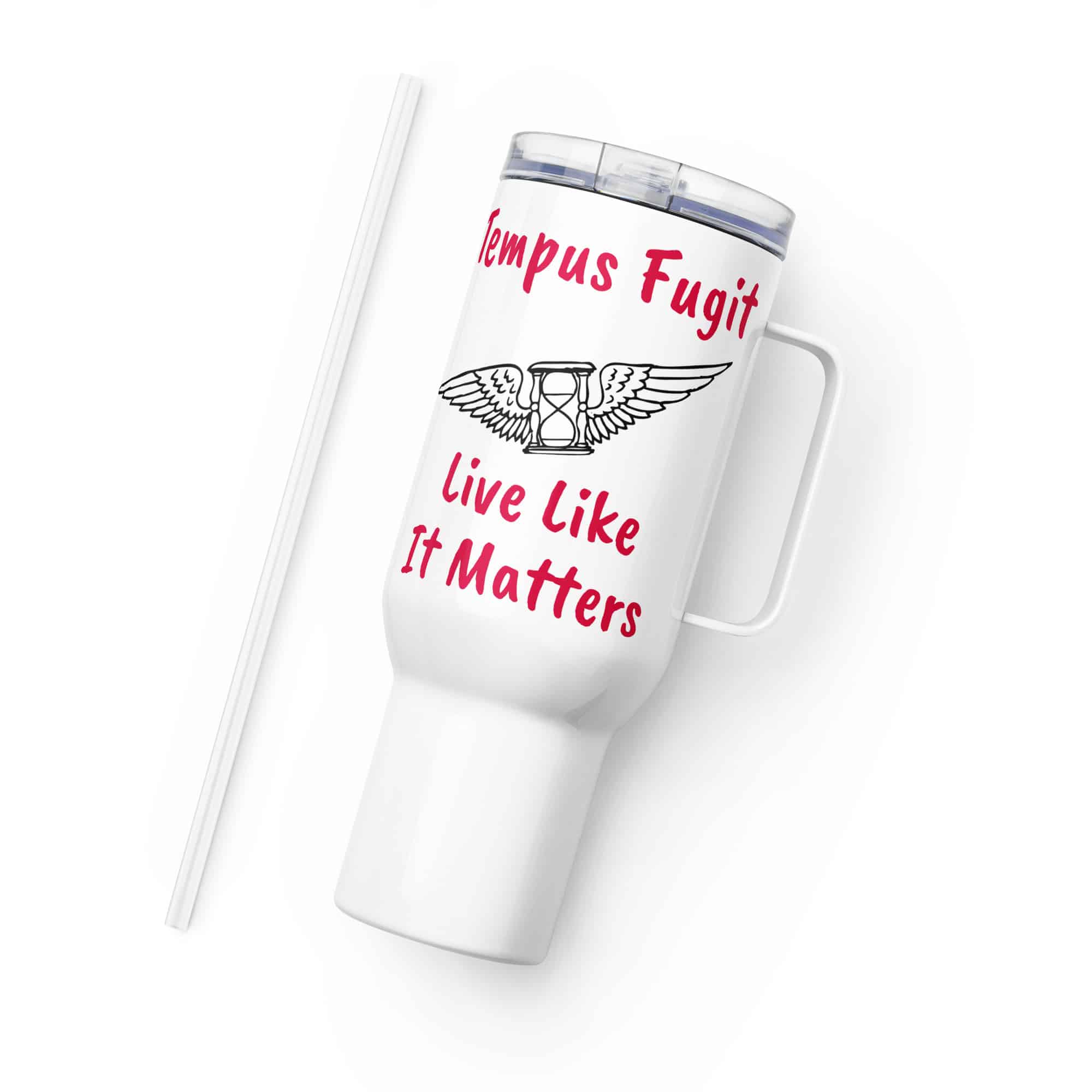Tempus Fugit Live Like It Matters Travel mug with a handle