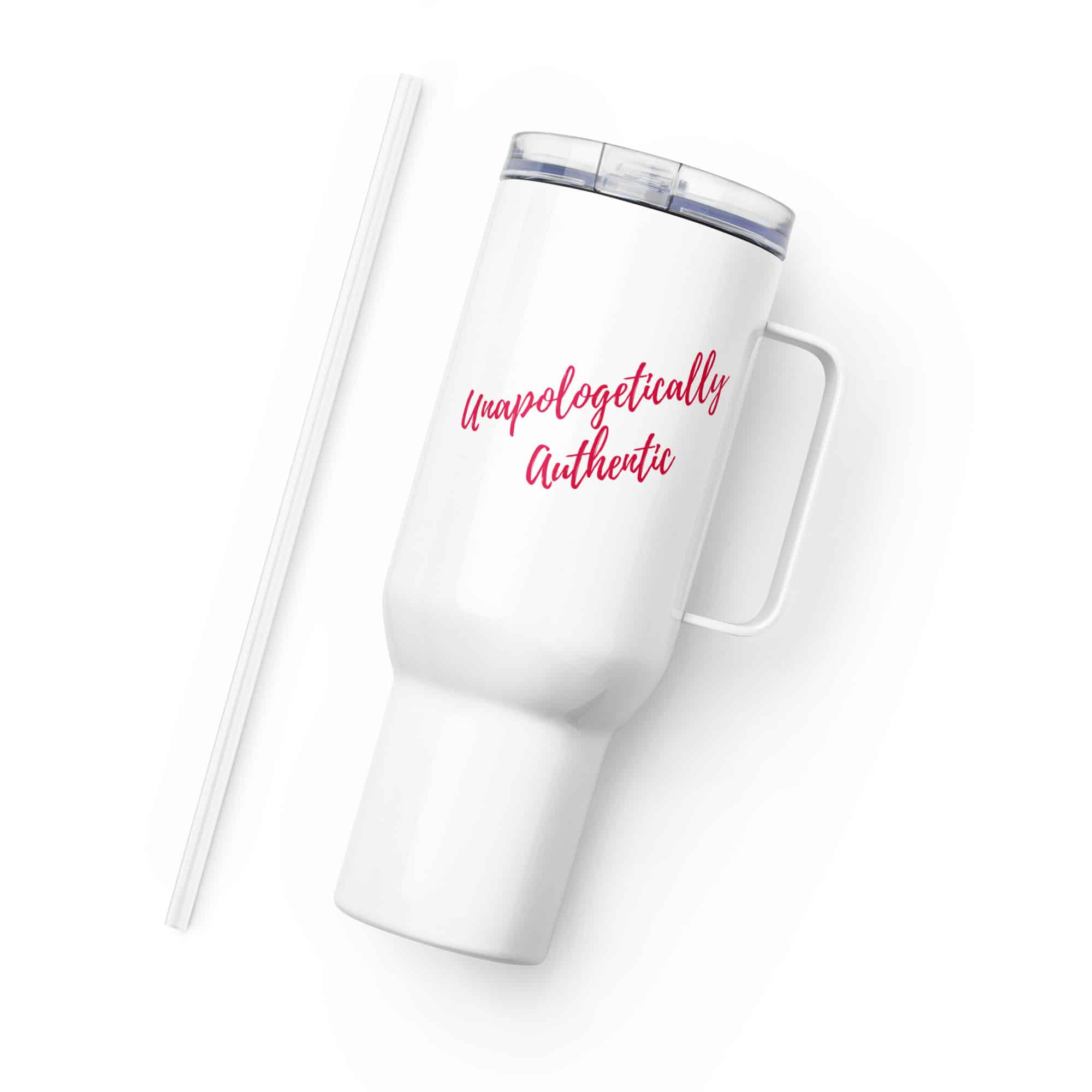 Unapologetically Authentic Travel mug with a handle