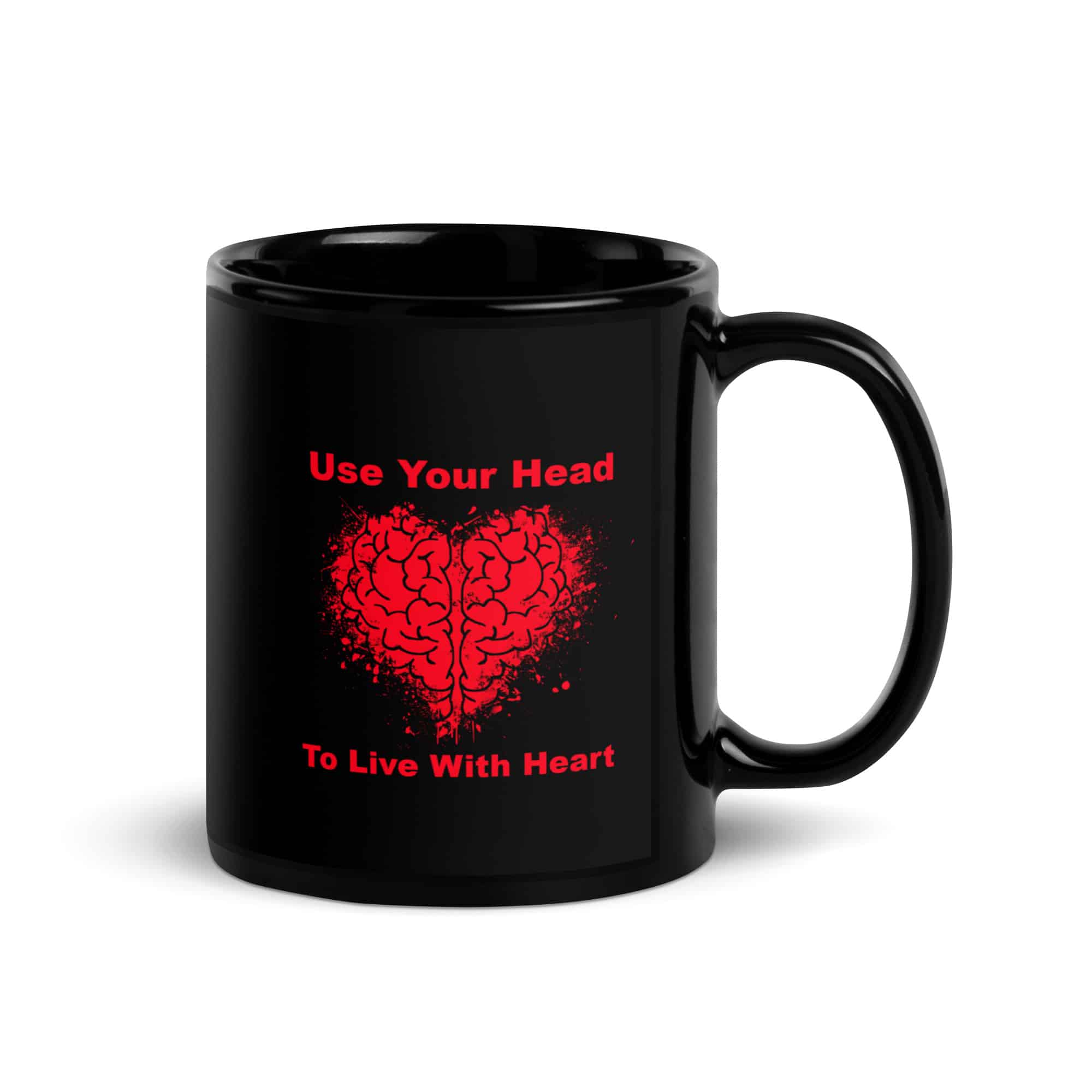 Use Your Head to Live with Heart Black Glossy Mug