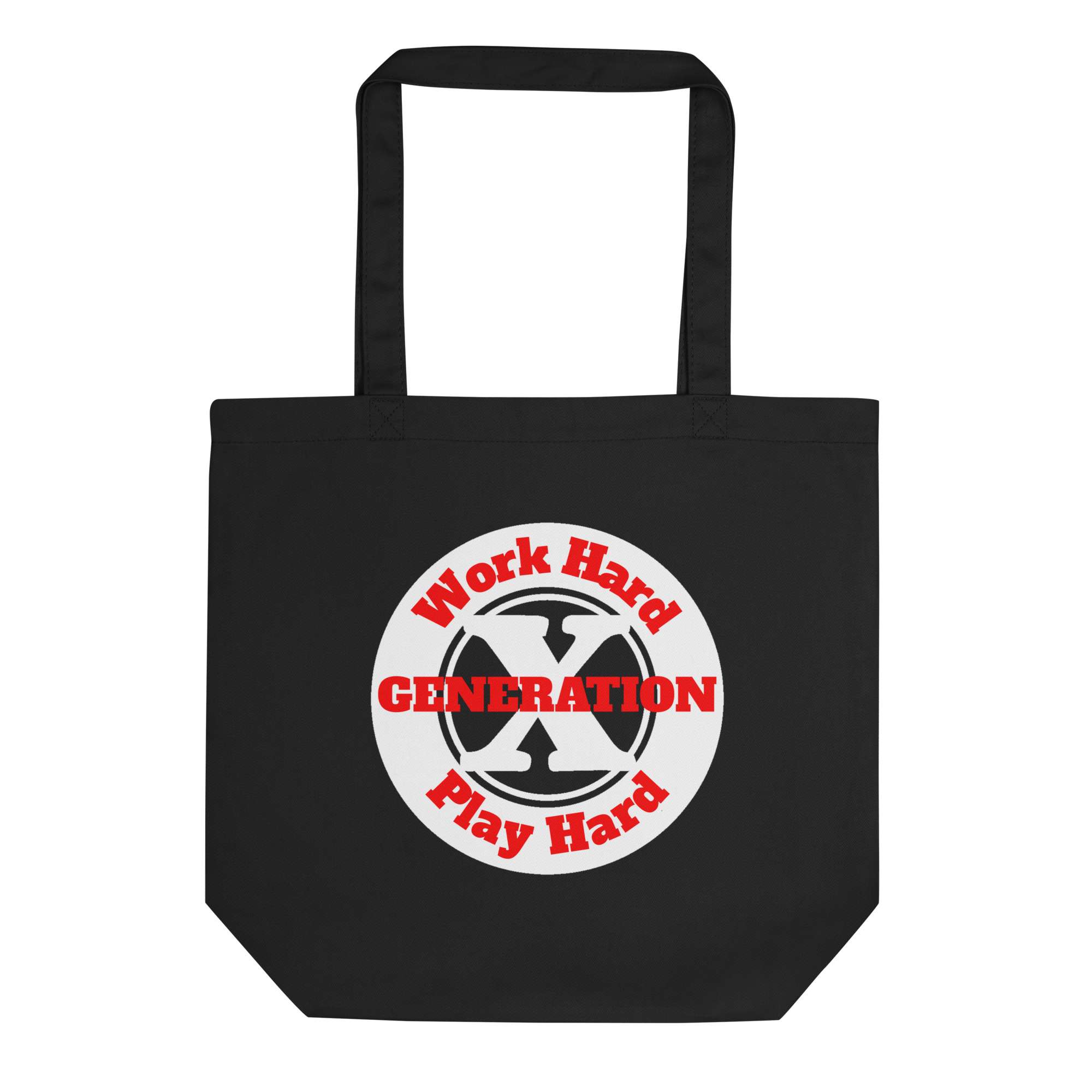 Gen X, Work Hard, Play Hard Eco Tote Bag
