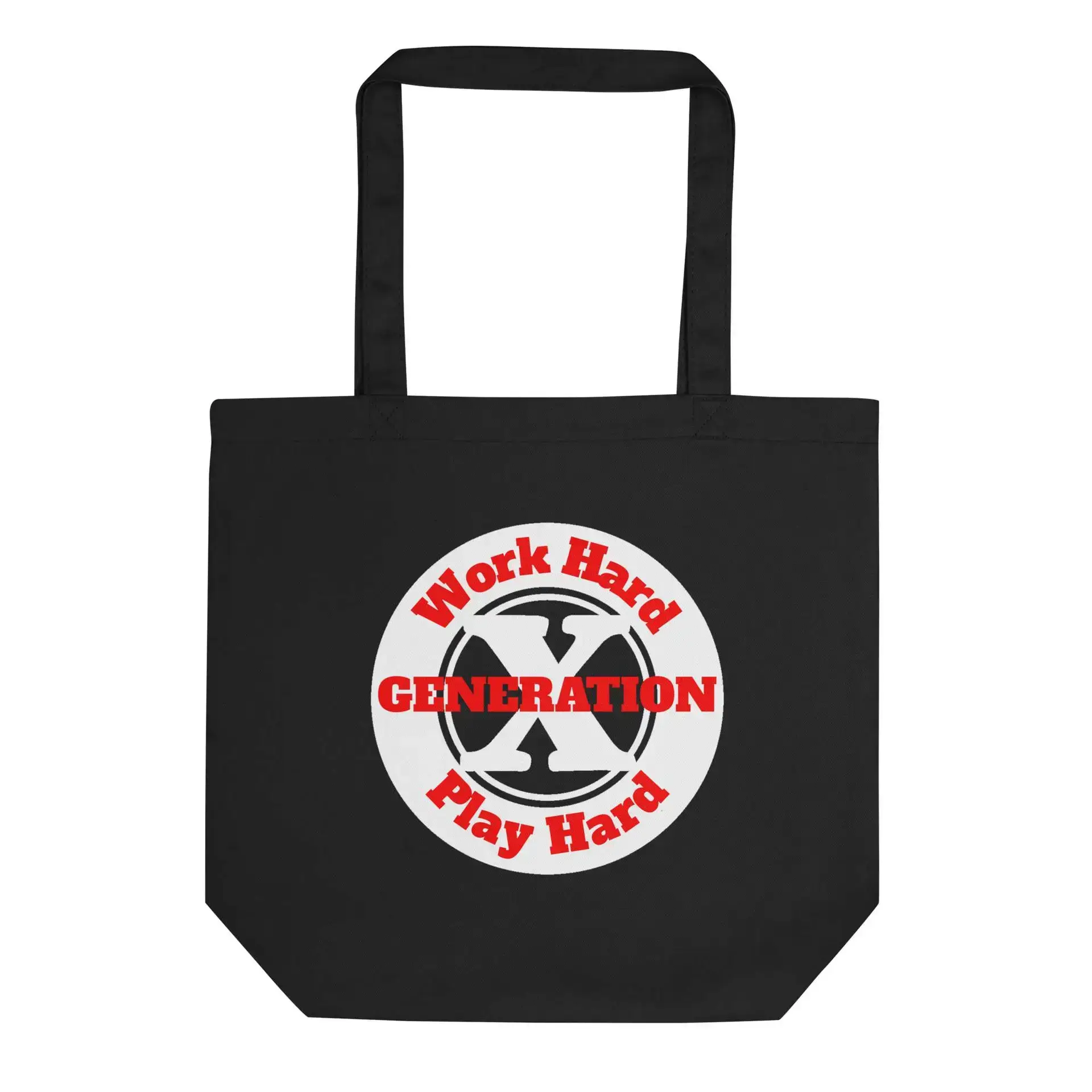 Gen X, Work Hard, Play Hard Eco Tote Bag