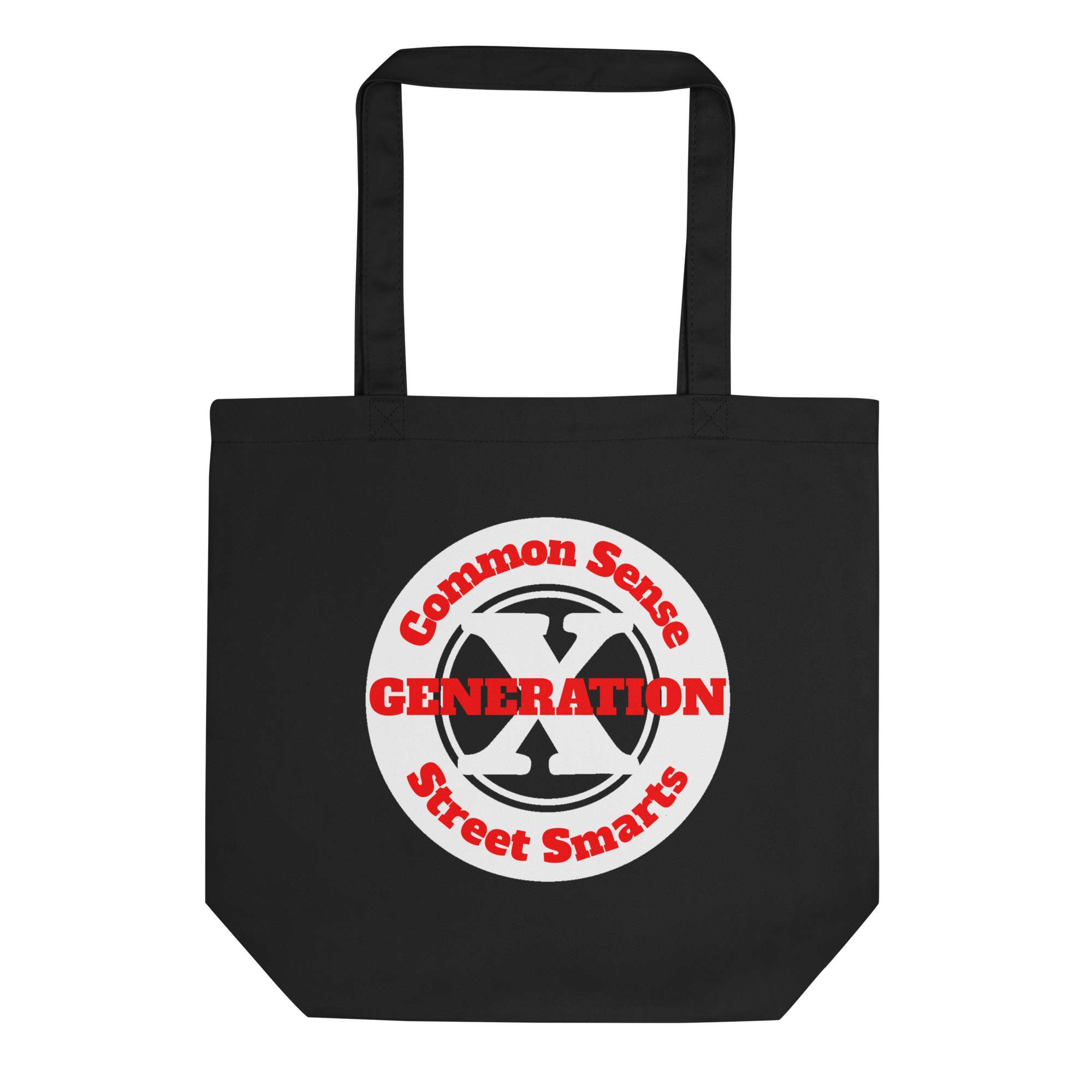 Gen X, Common Sense, Street Smarts Eco Tote Bag