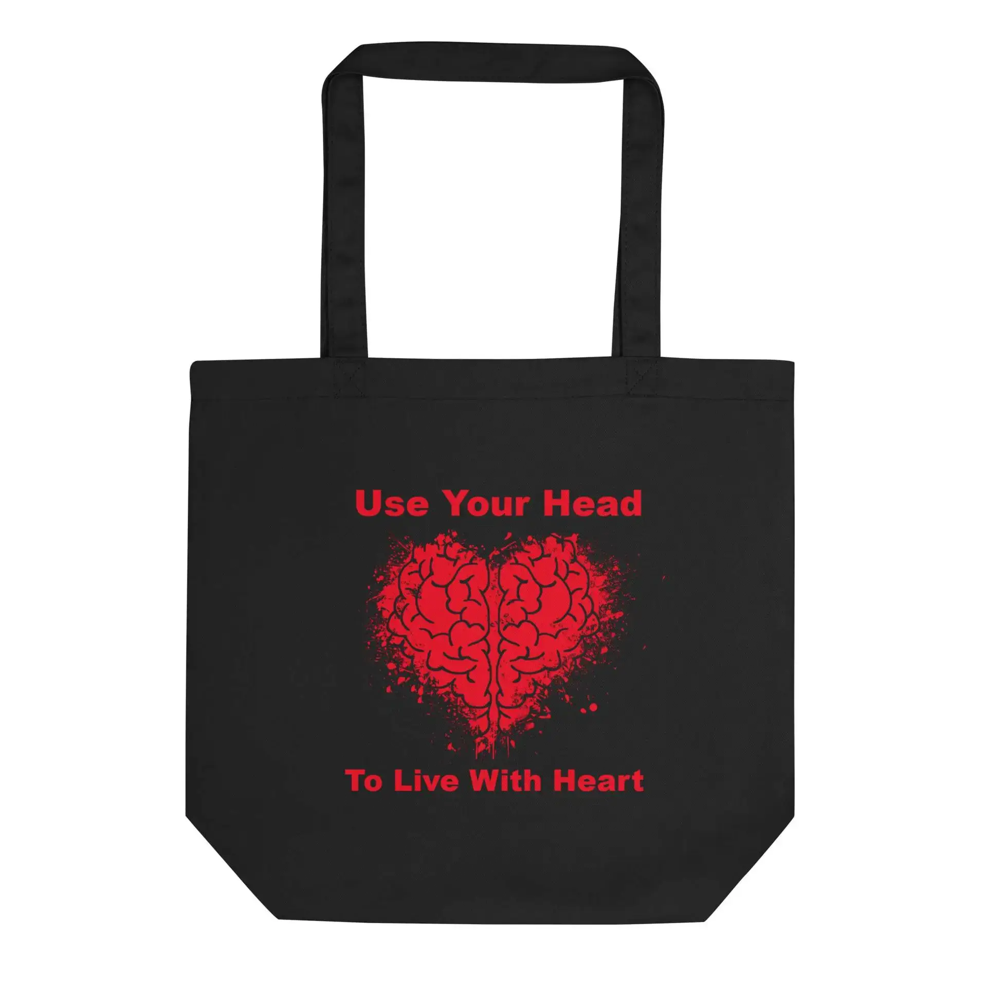 Use Your Head to Live with Heart Eco Tote Bag