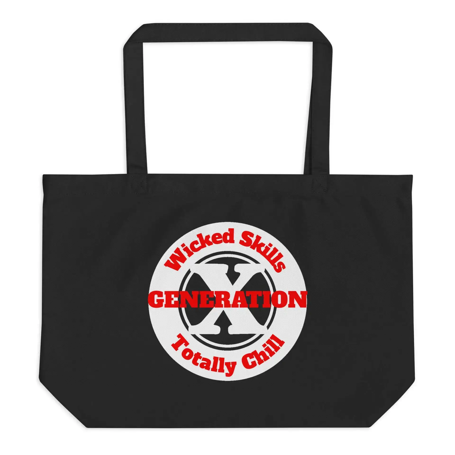 Gen X, Wicked Skills, Totally Chill Large organic tote bag