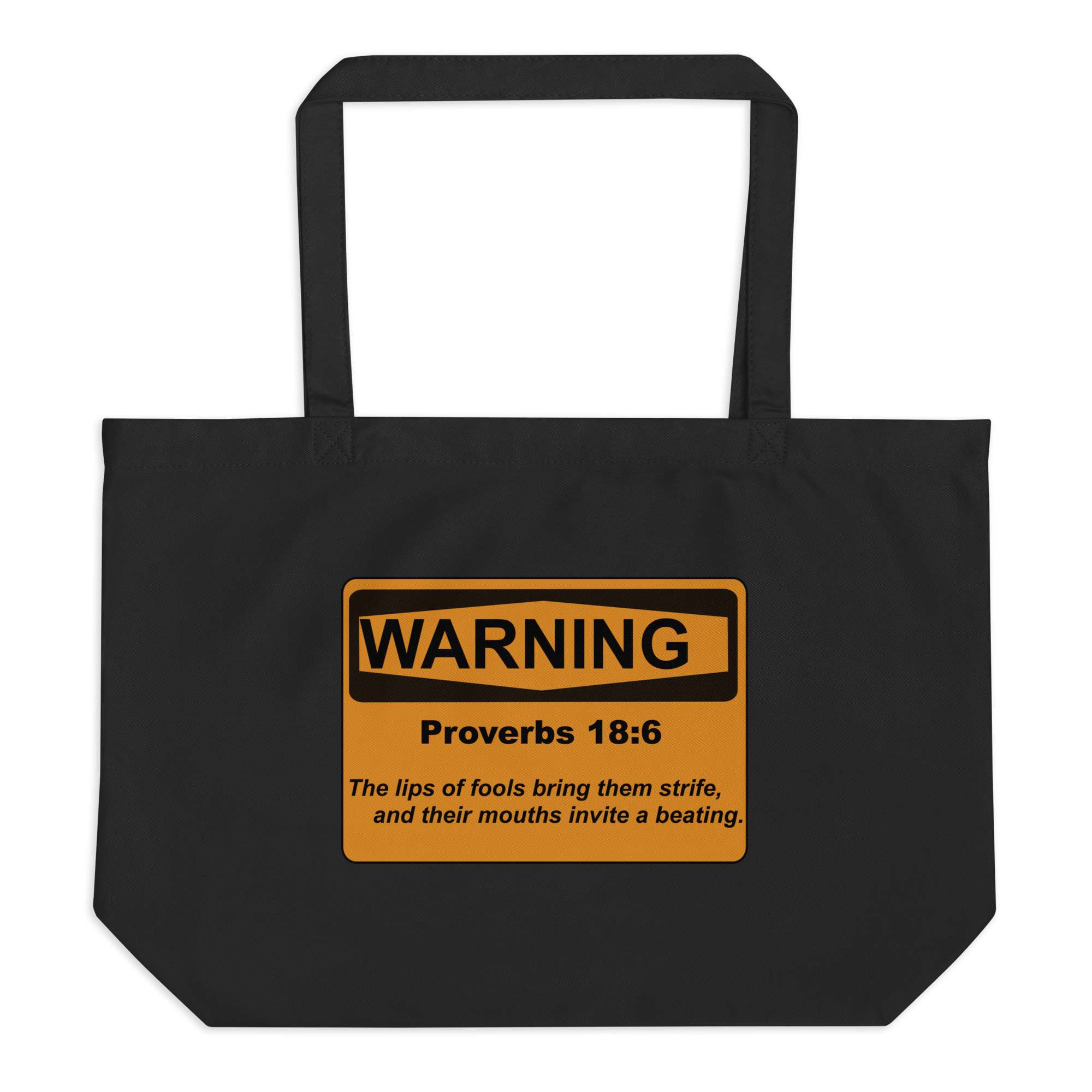 Proverbs 18:6 Warning Sign Large Organic Tote Bag