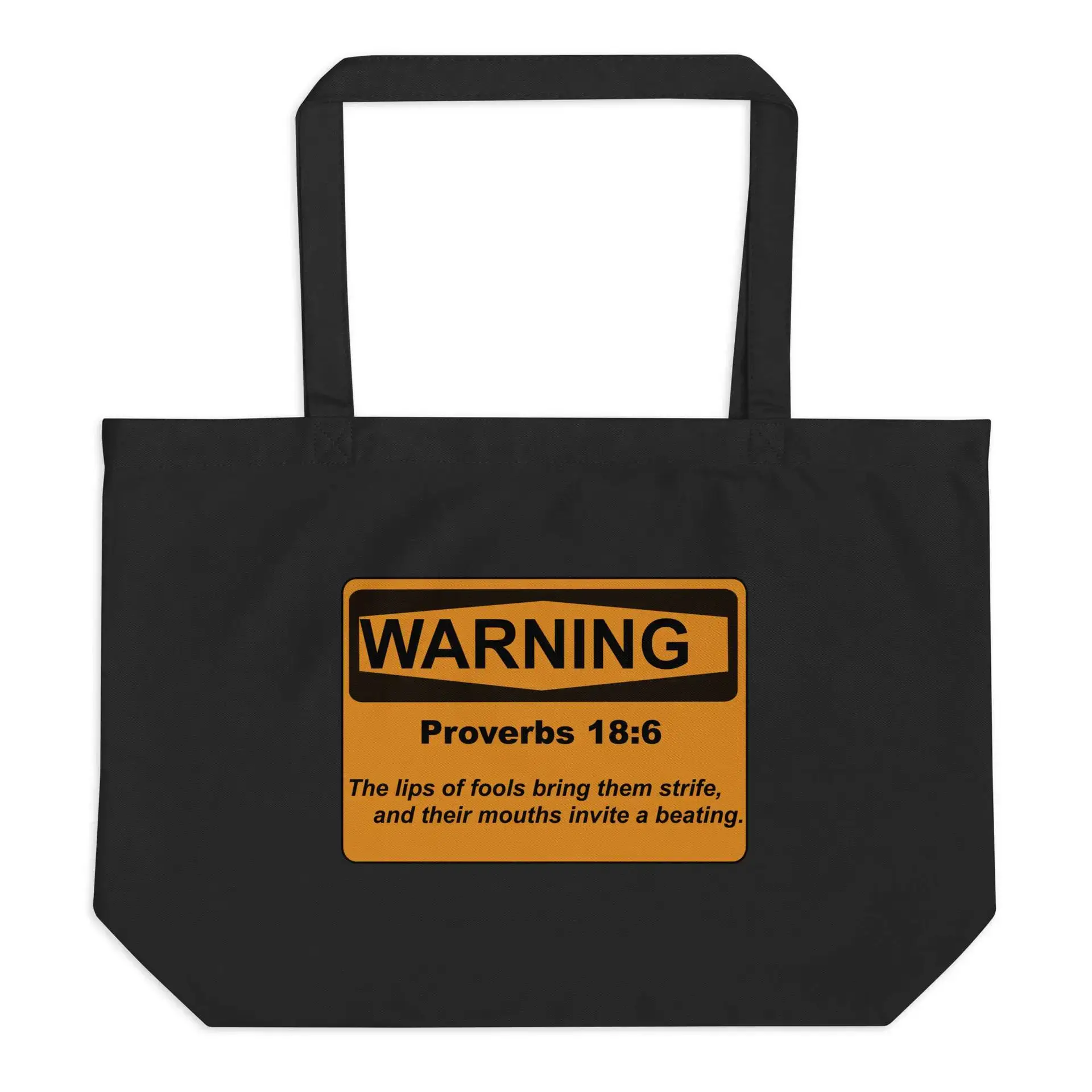 Proverbs 18:6 Warning Sign Large organic tote bag