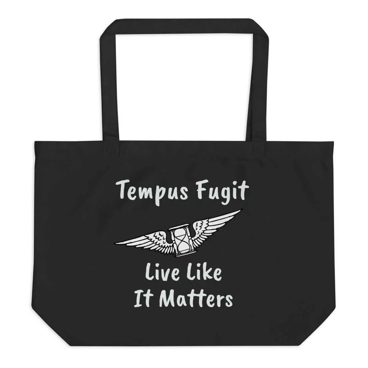 Tempus Fugit Live Like It Matters Large organic tote bag