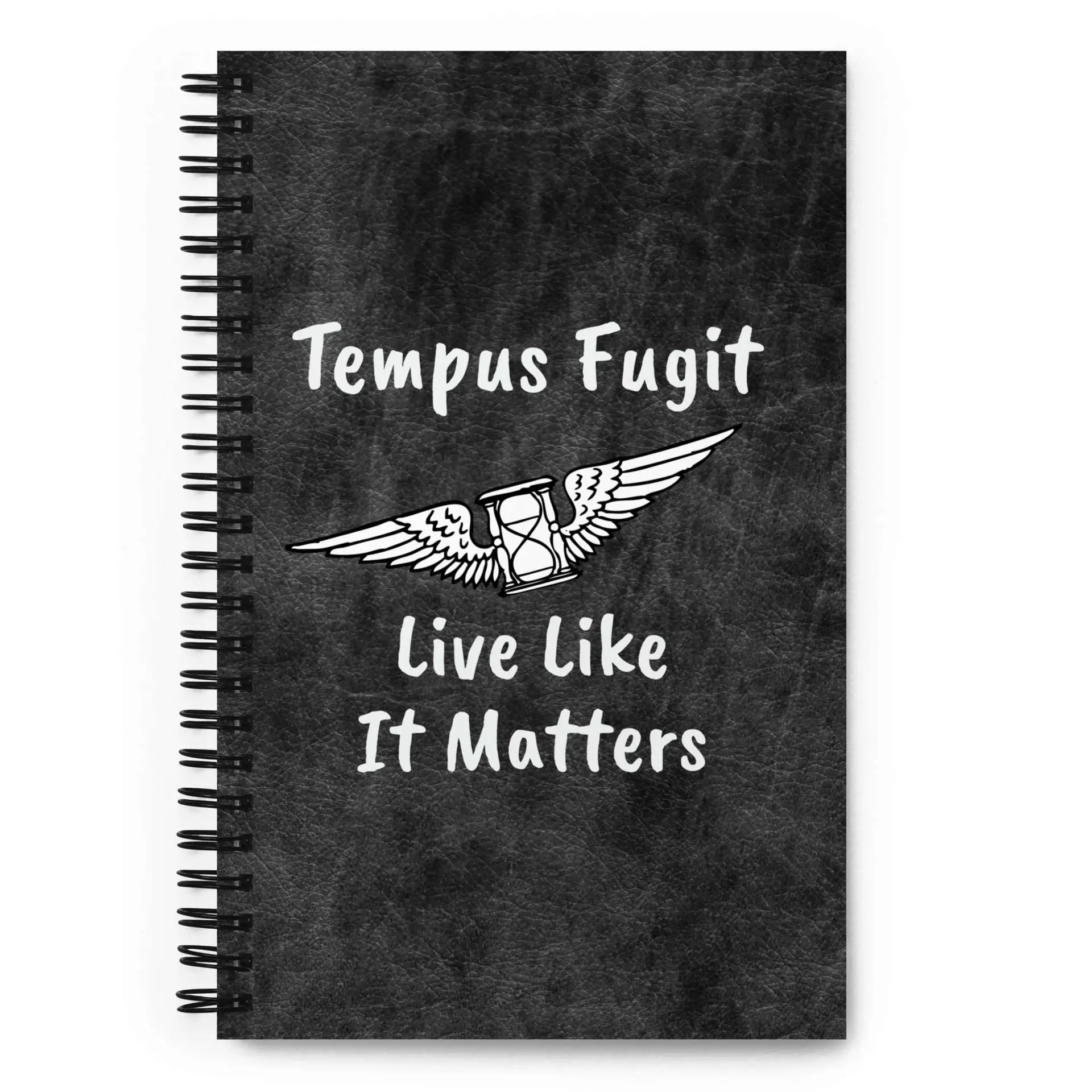 Tempus Fugit Live Like It Matters Spiral notebook