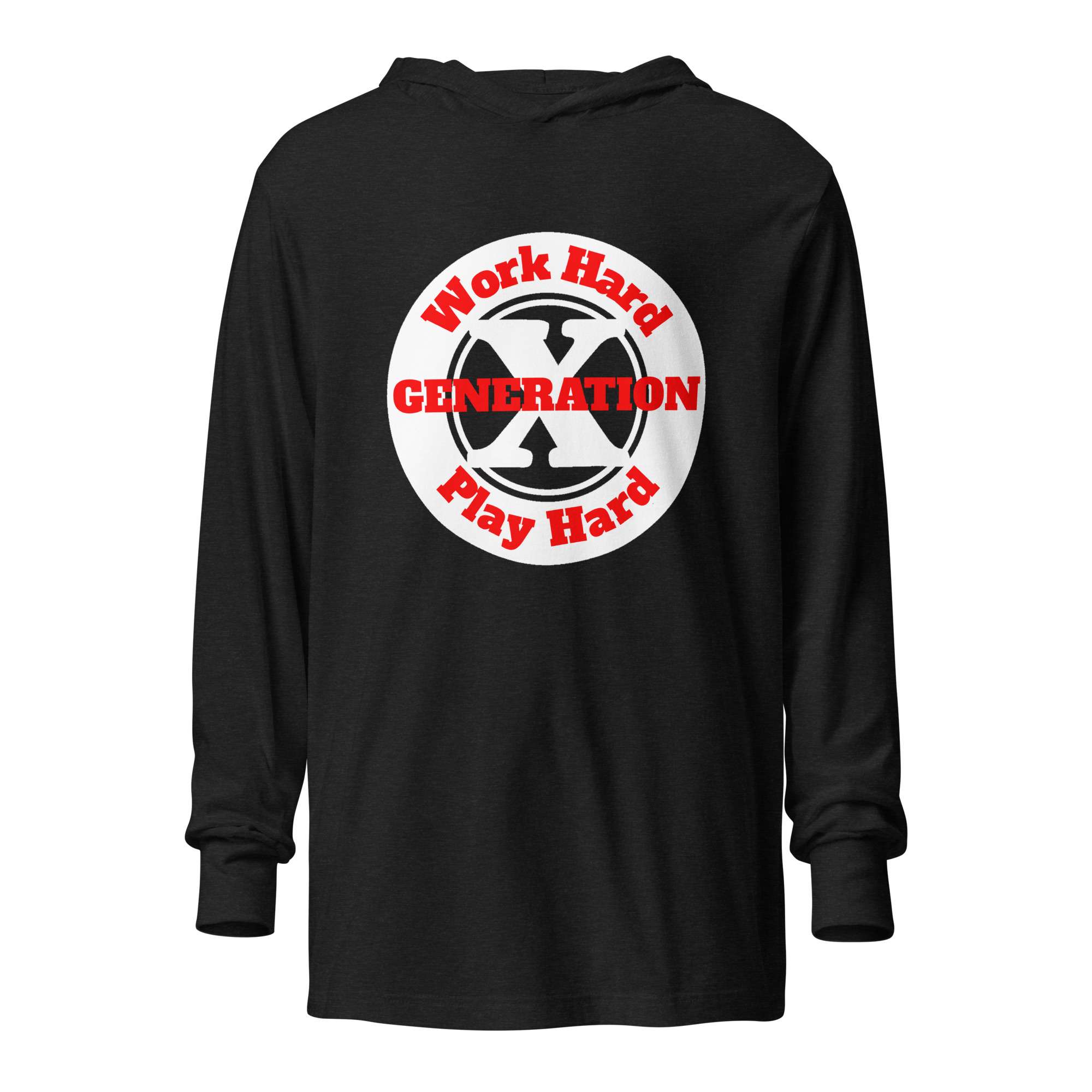 Gen X, Work Hard, Play Hard (v2) Hooded Long-Sleeve Tee