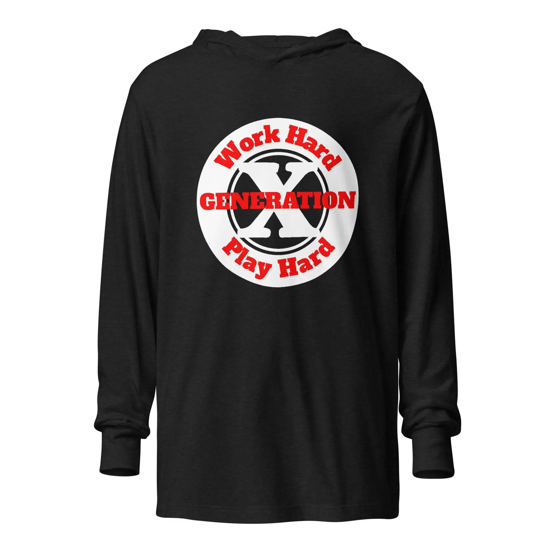 Gen X, Work Hard, Play Hard Hooded long-sleeve tee