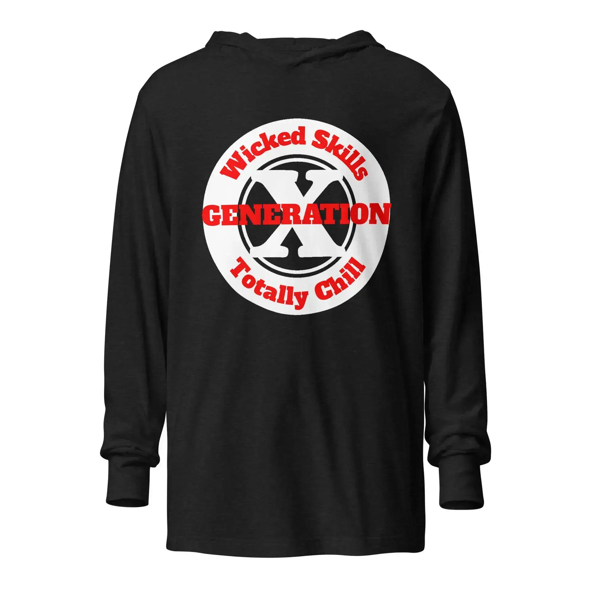 Gen X, Wicked Skills, Totally Chill (v1) Hooded long-sleeve tee