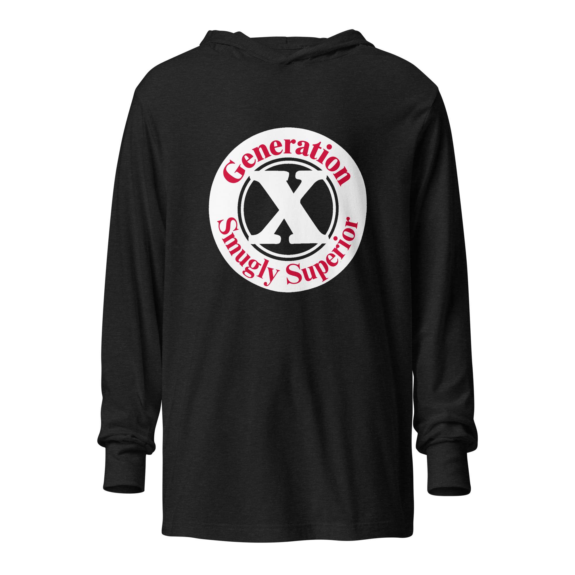 Gen X, Smugly Superior Hooded Long-Sleeve Tee