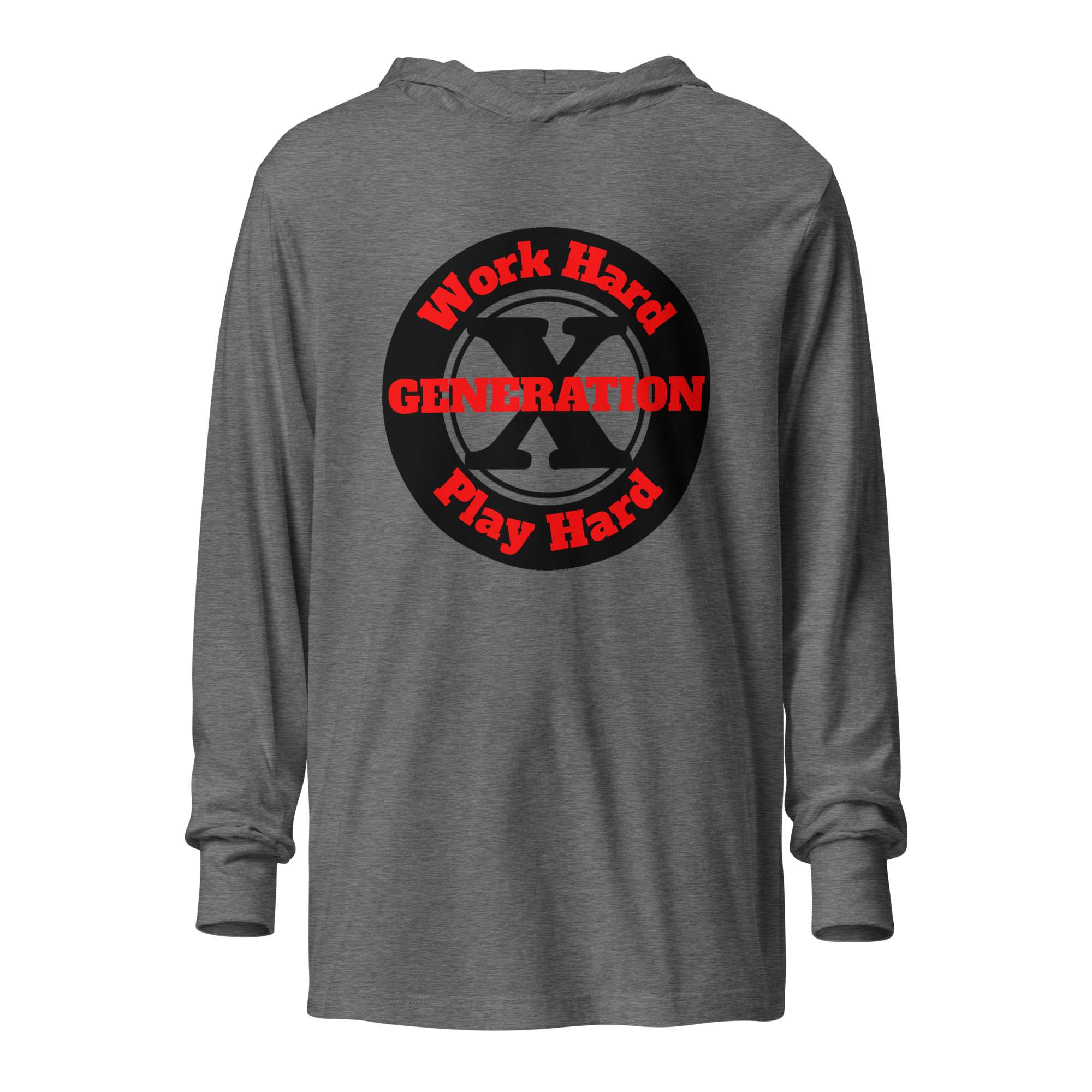 Gen X, Work Hard, Play Hard (v1) Hooded Long-Sleeve Tee