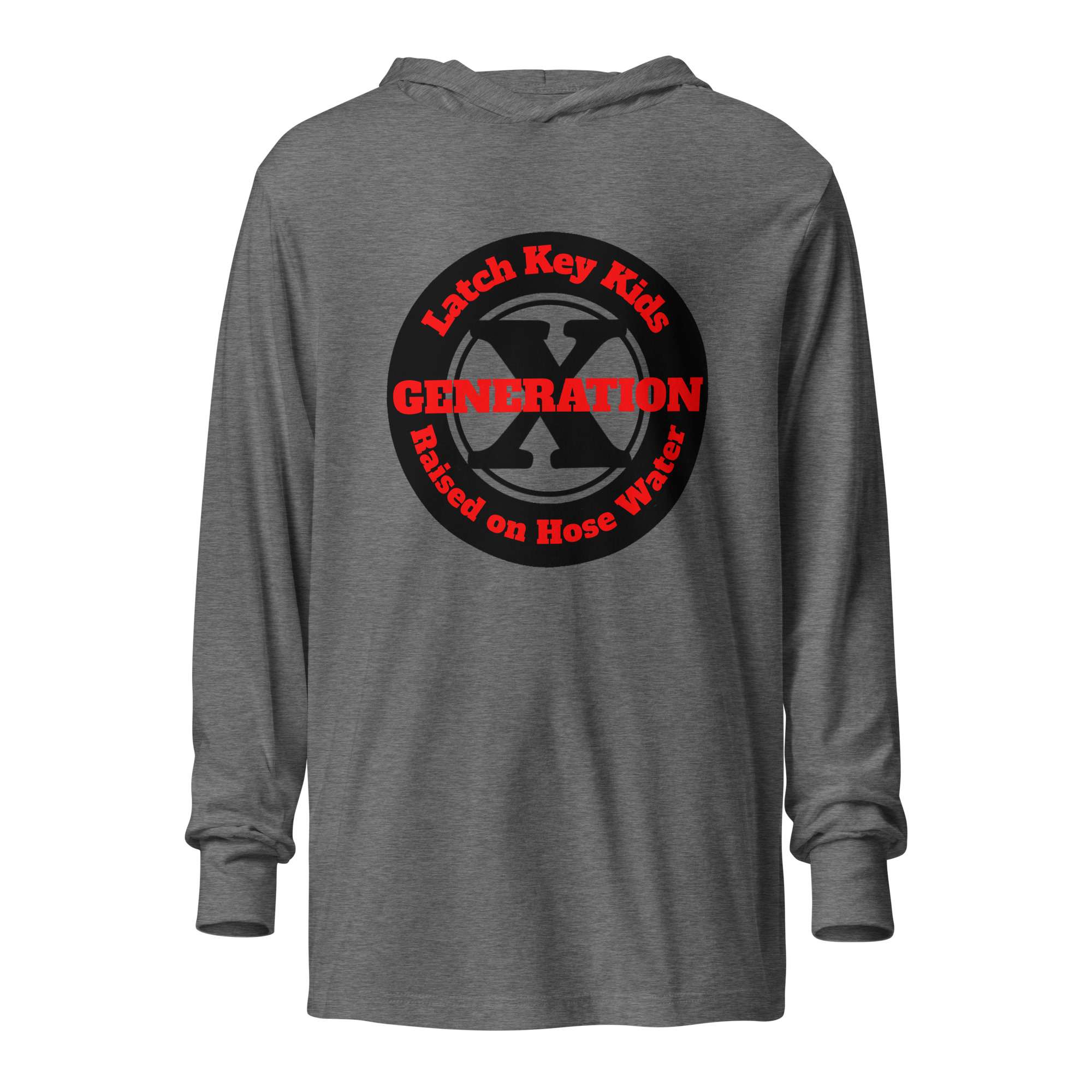 Gen X, Latch Key Kid, Raised on Hose Water (v1) Hooded Long-Sleeve Tee