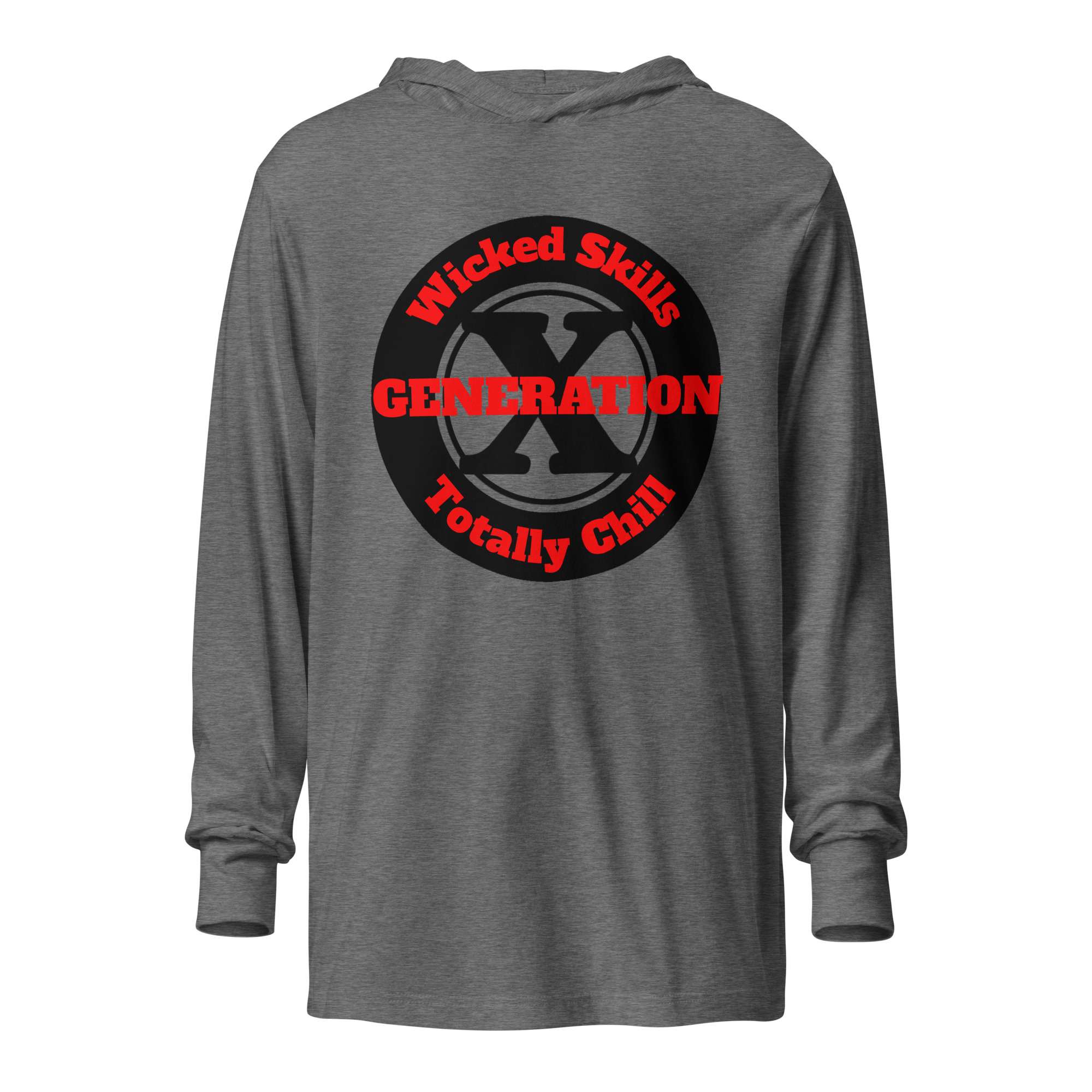 Gen X, Wicked Skills, Totally Chill (v2) Hooded Long-Sleeve Tee