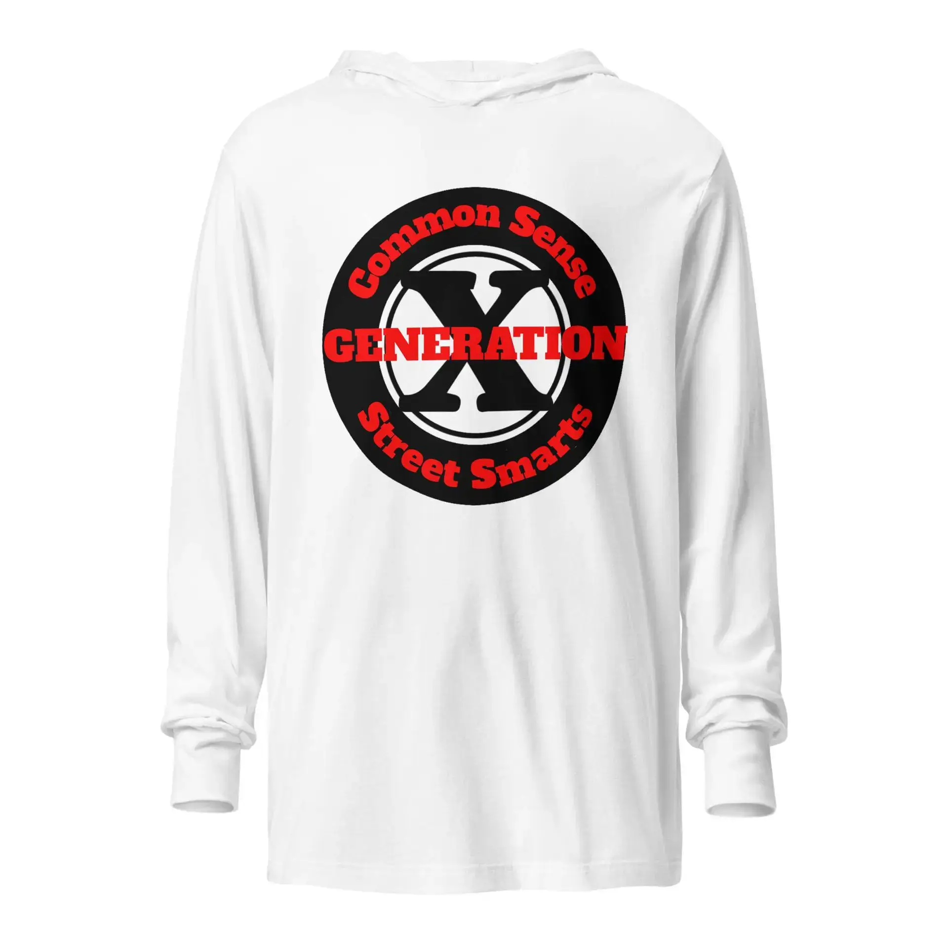 Gen X, Common Sense, Street Smarts Hooded long-sleeve tee