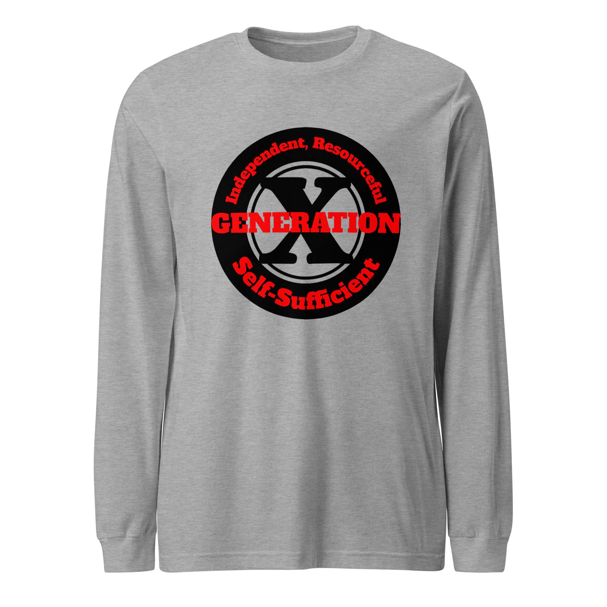 Gen X Independent Resourceful Self-Sufficient (v1) Long Sleeve Tee