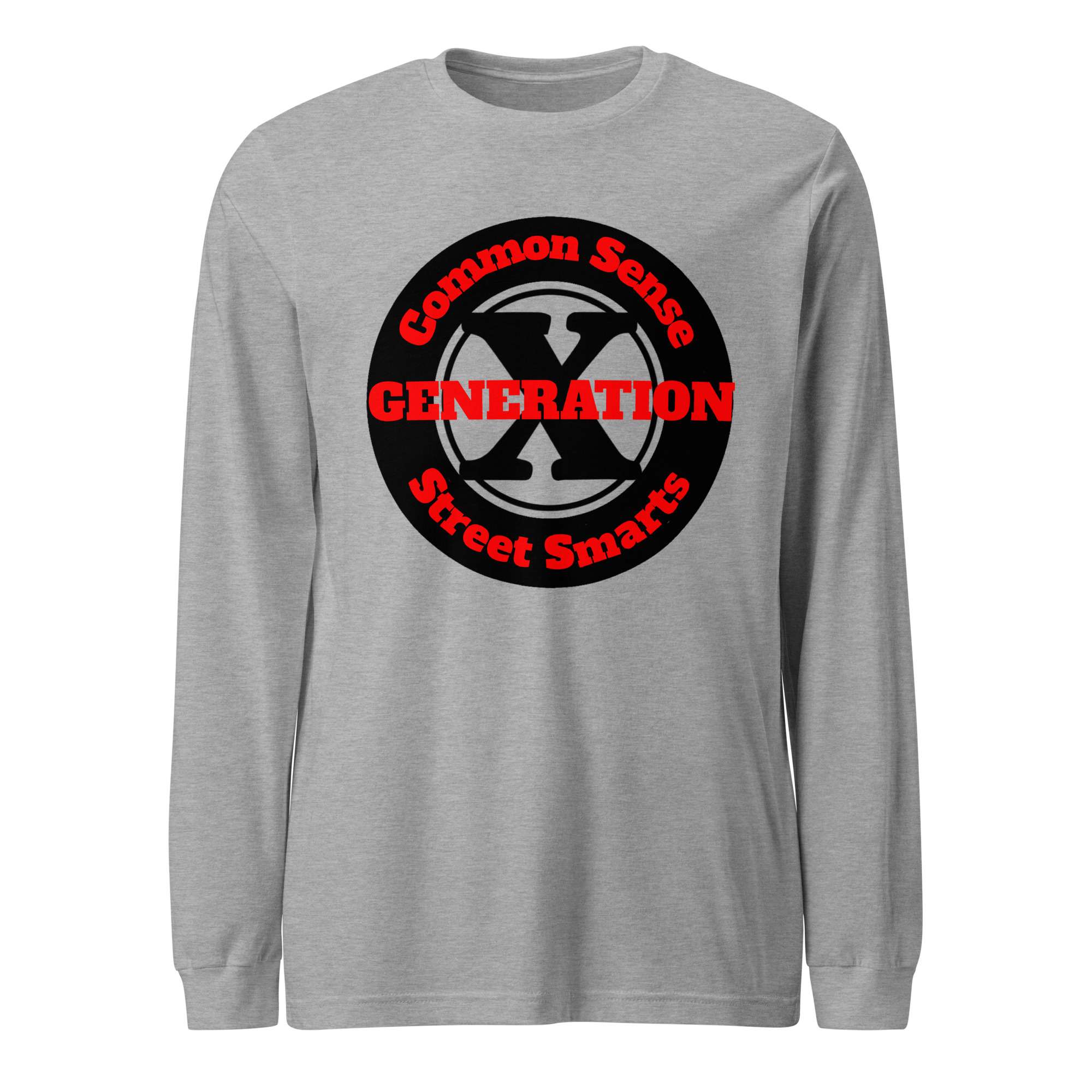 Gen X, Common Sense, Street Smarts (v1) Unisex Long Sleeve Tee