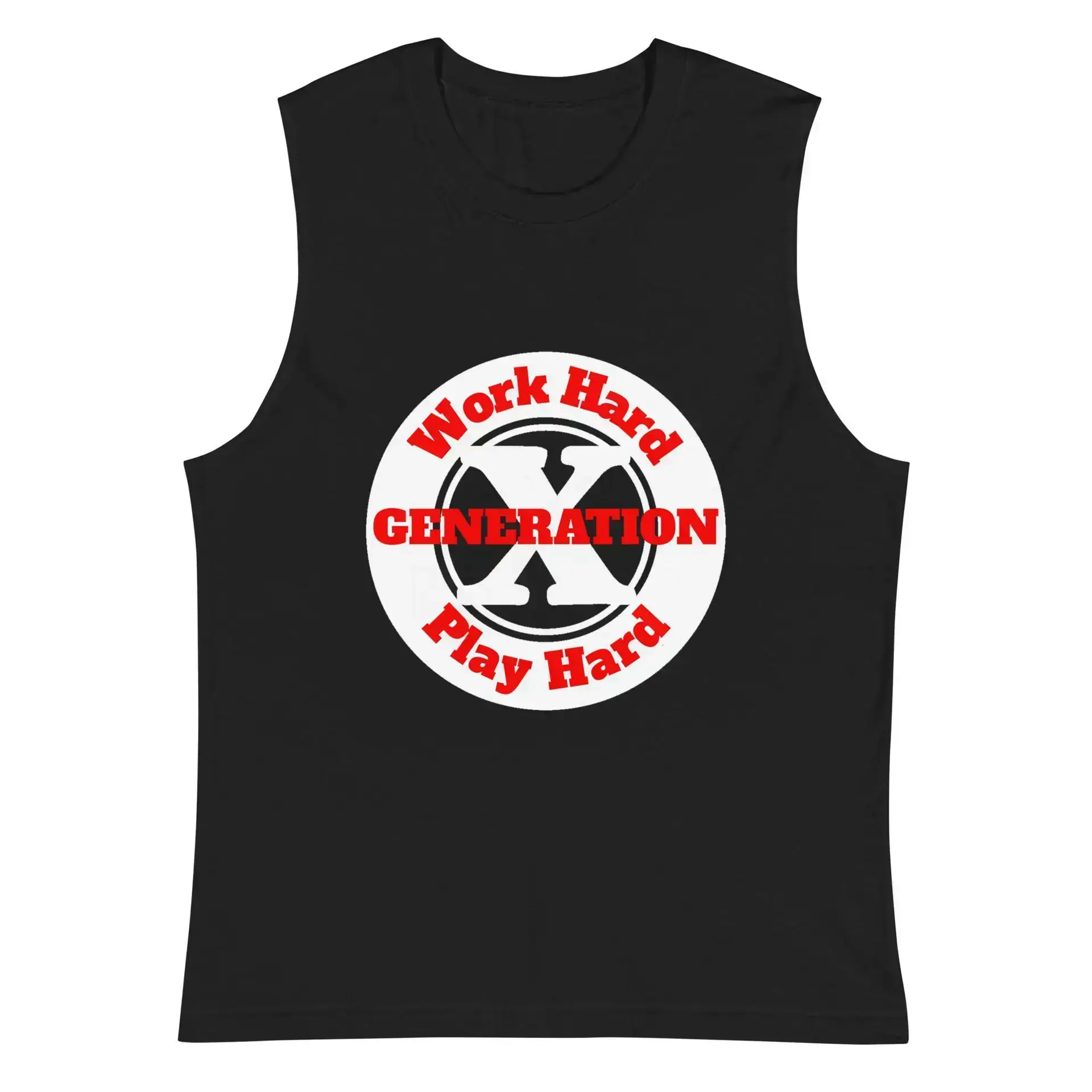Gen X, Work Hard, Play Hard Muscle Shirt