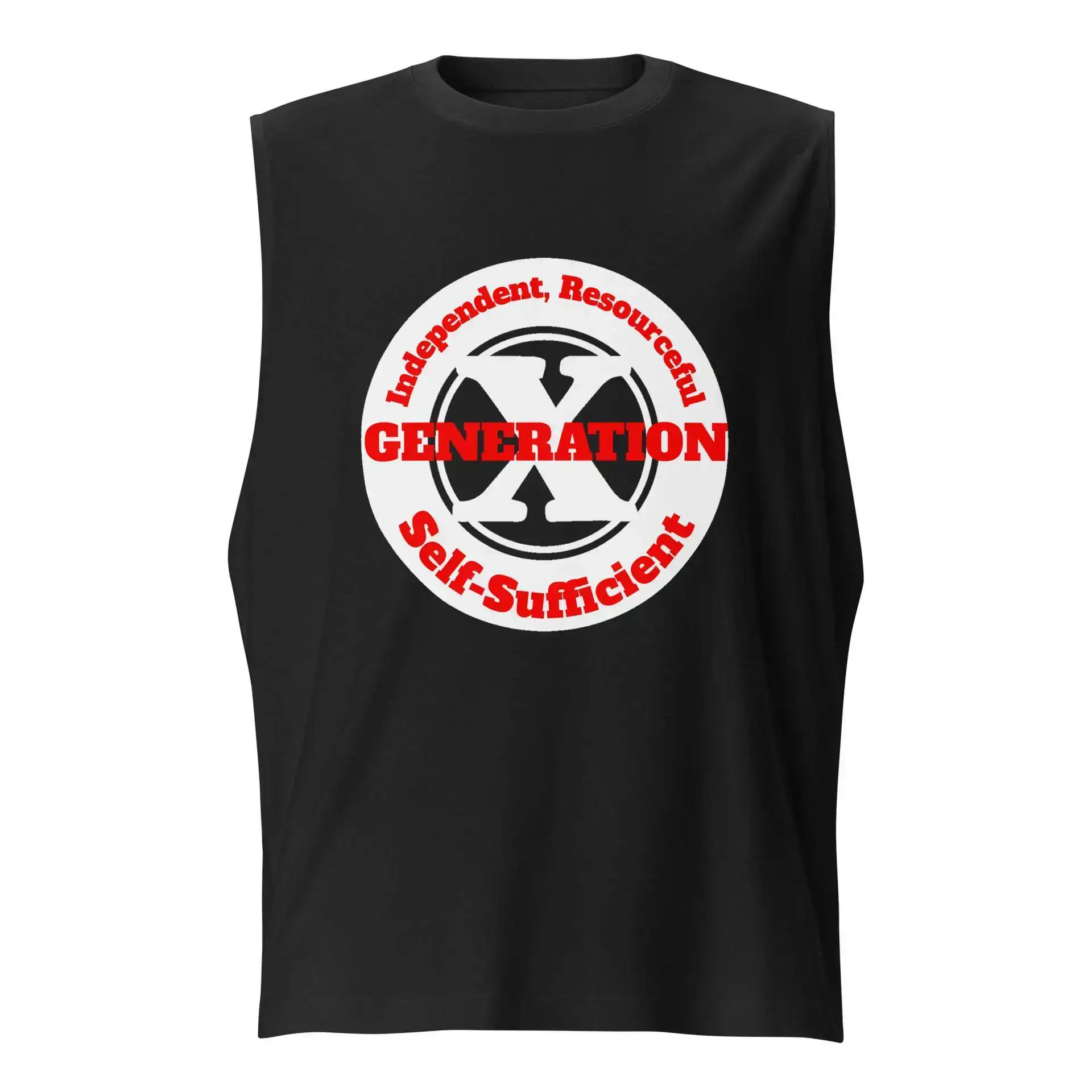 Gen X, Independent, Resourceful, Self-Sufficient Muscle Shirt