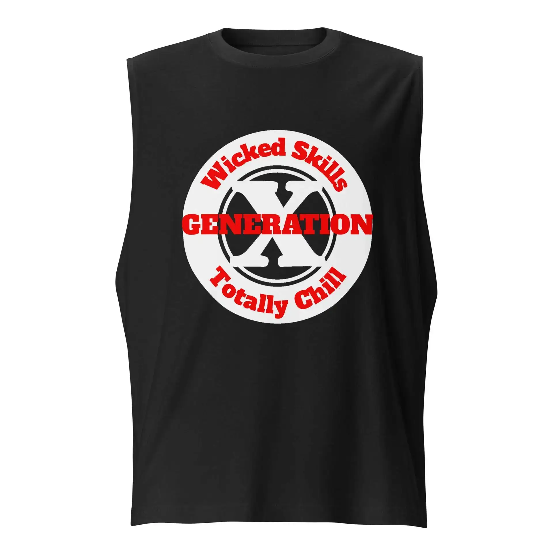 Gen X, Wicked Skills, Totally Chill (v1) Muscle Shirt