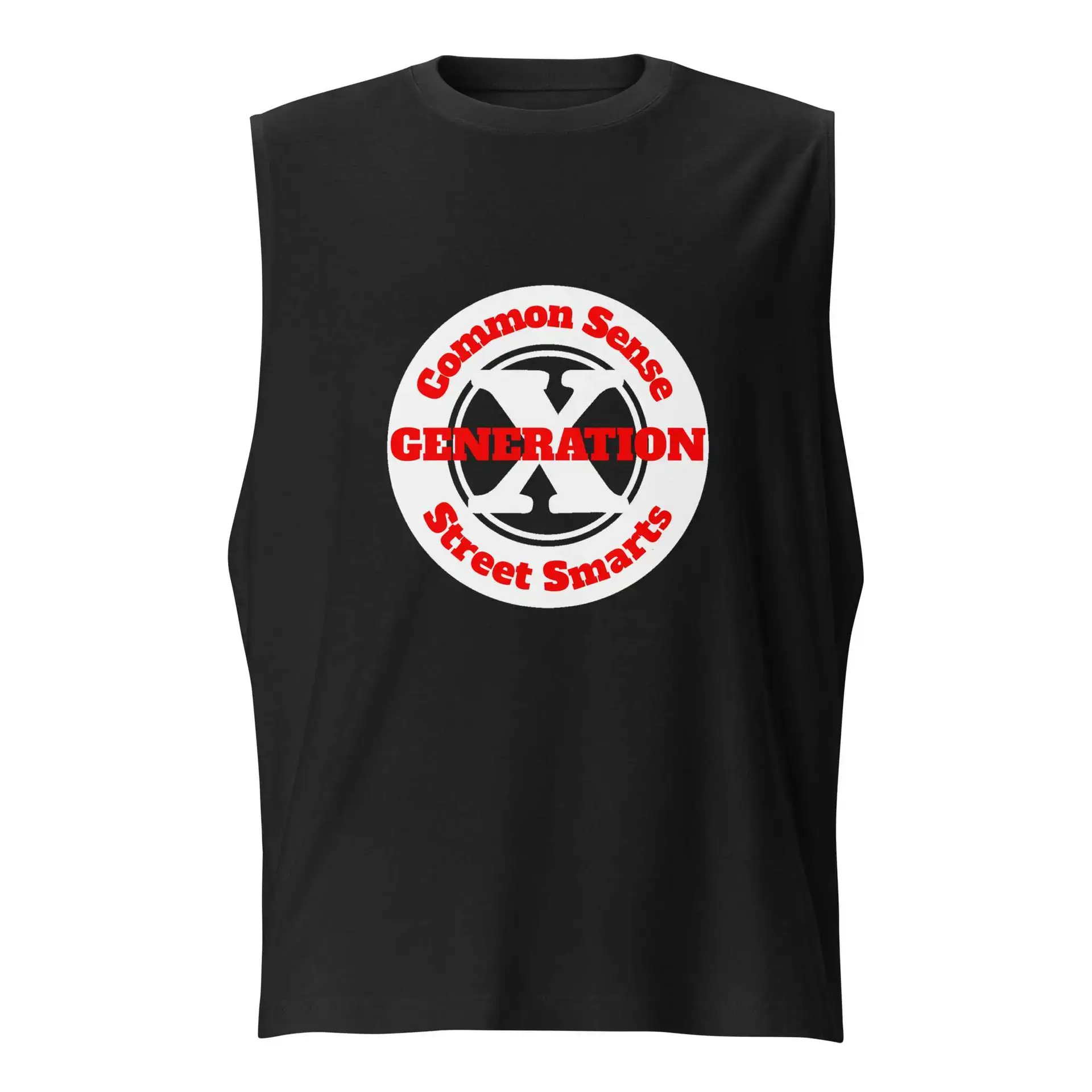 Gen X, Common Sense, Street Smarts Muscle Shirt