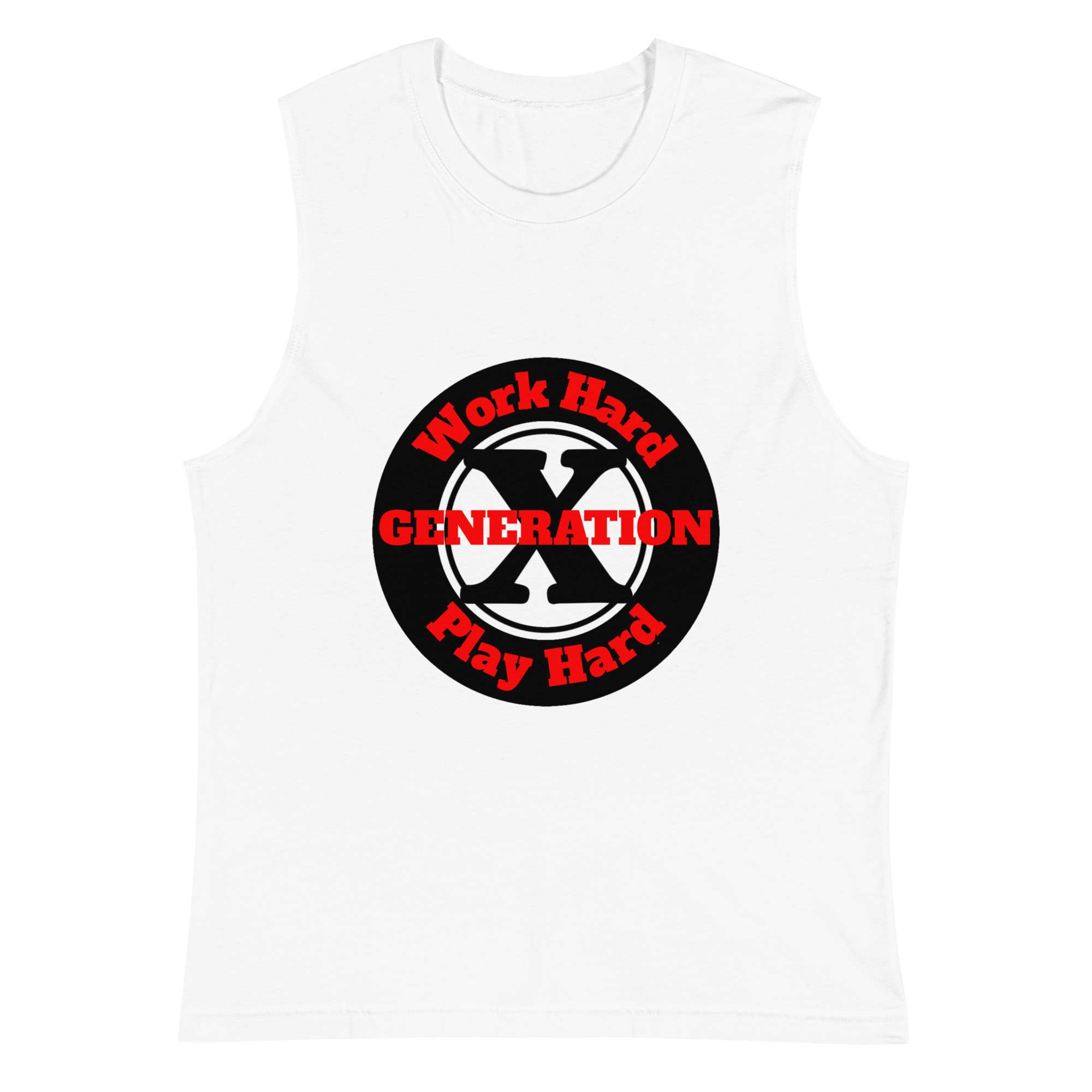 Gen X, Work Hard, Play Hard (v1) Muscle Shirt