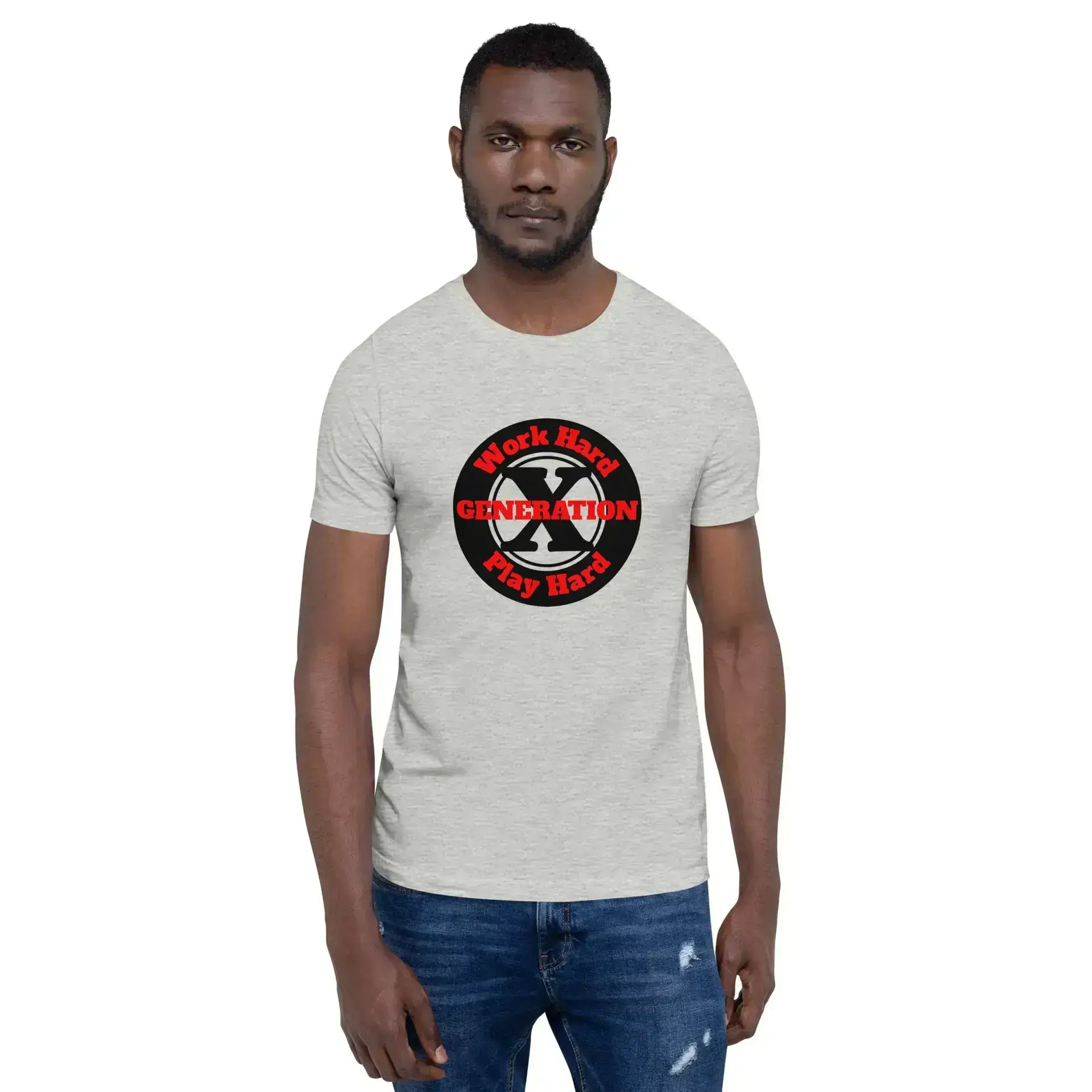 Gen X, Work Hard, Play Hard Unisex t-shirt