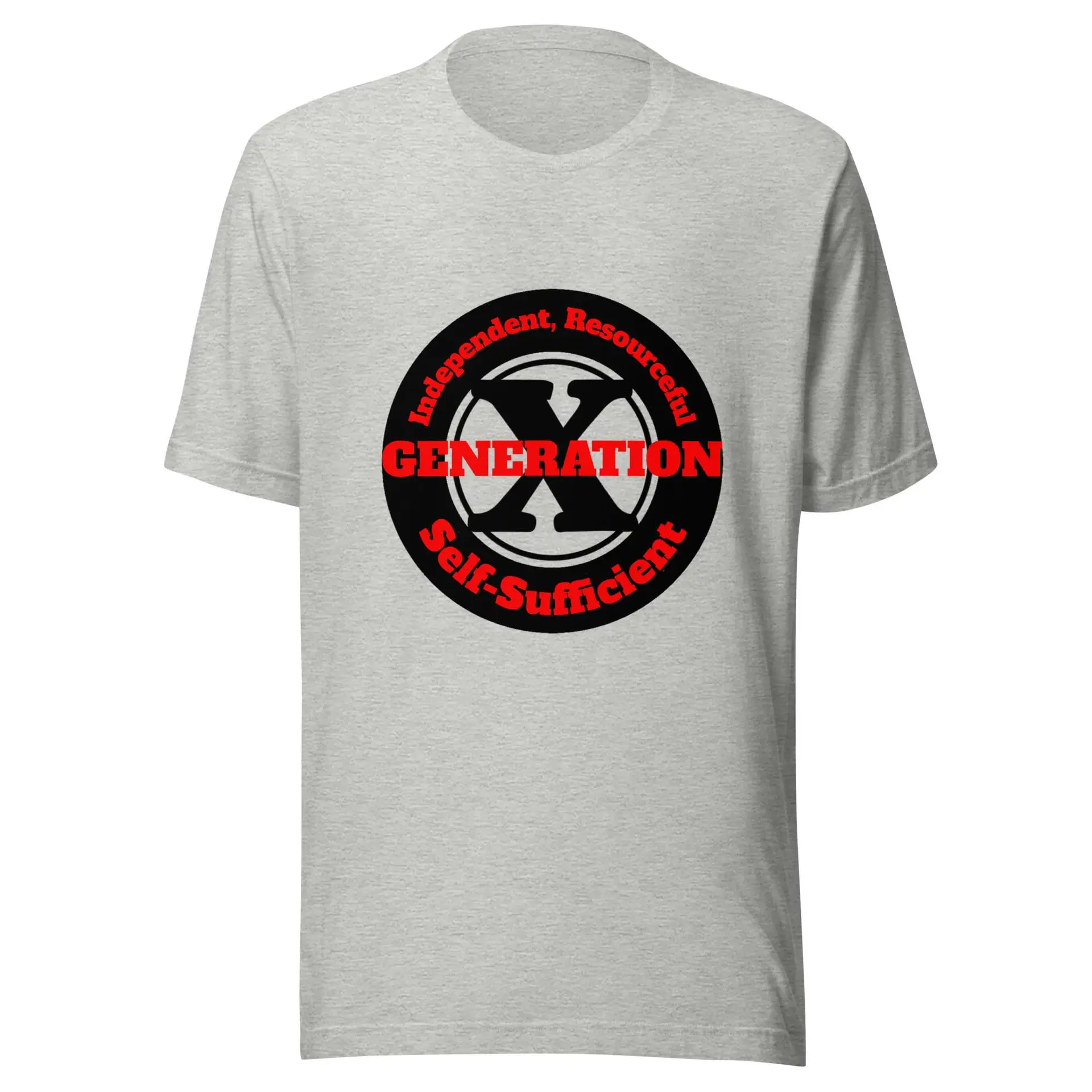 Gen X, Independent, Resourceful, Self-Sufficient Unisex t-shirt