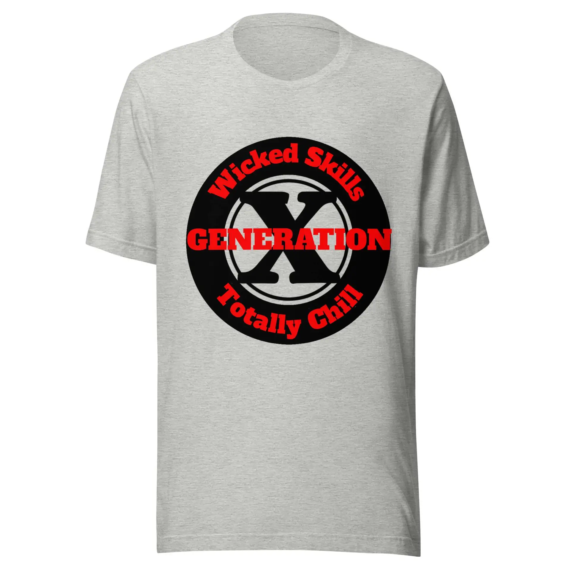 Gen X, Wicked Skills, Totally Chill (v2) Unisex t-shirt