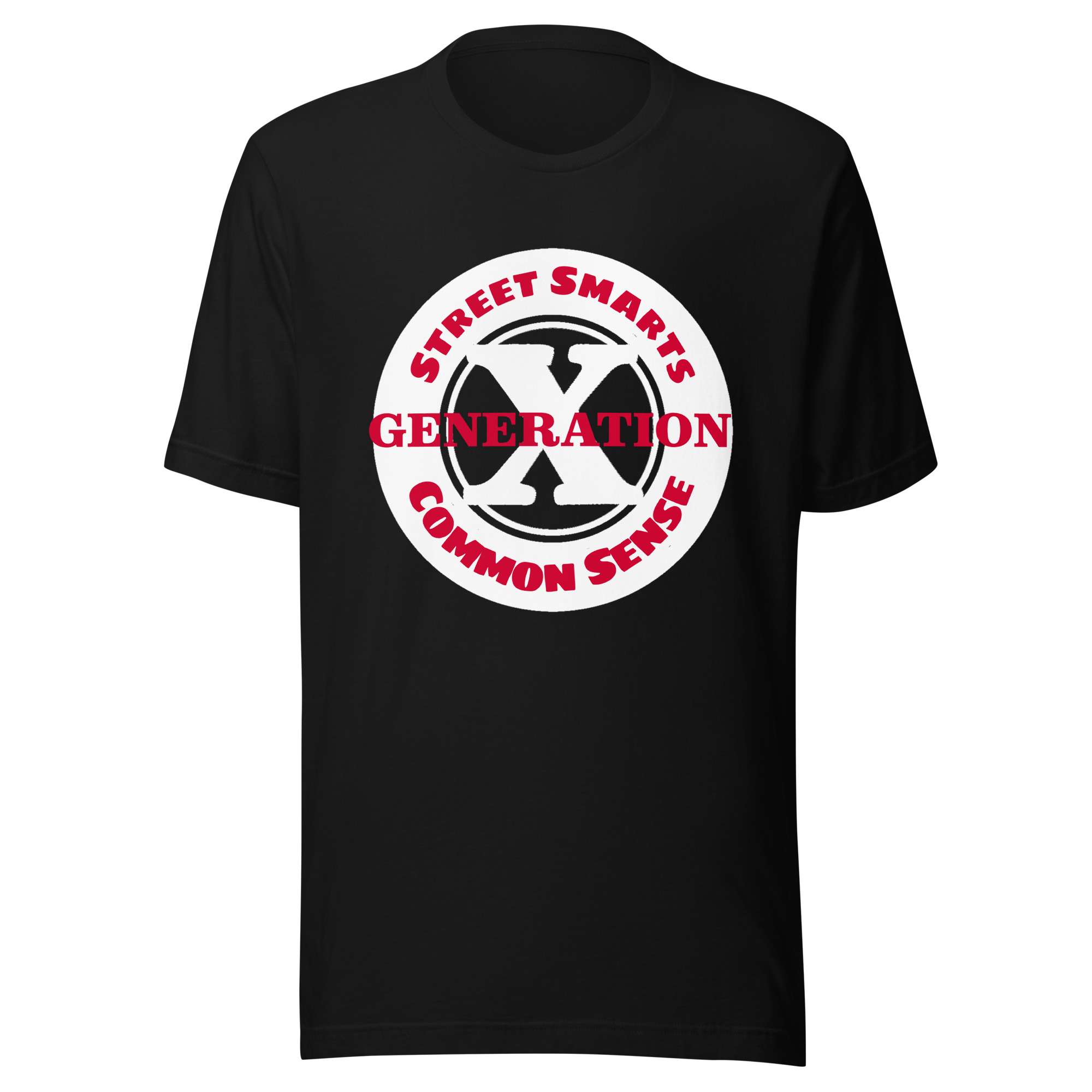 Gen X, Common Sense, Street Smarts (v2) Unisex T-Shirt